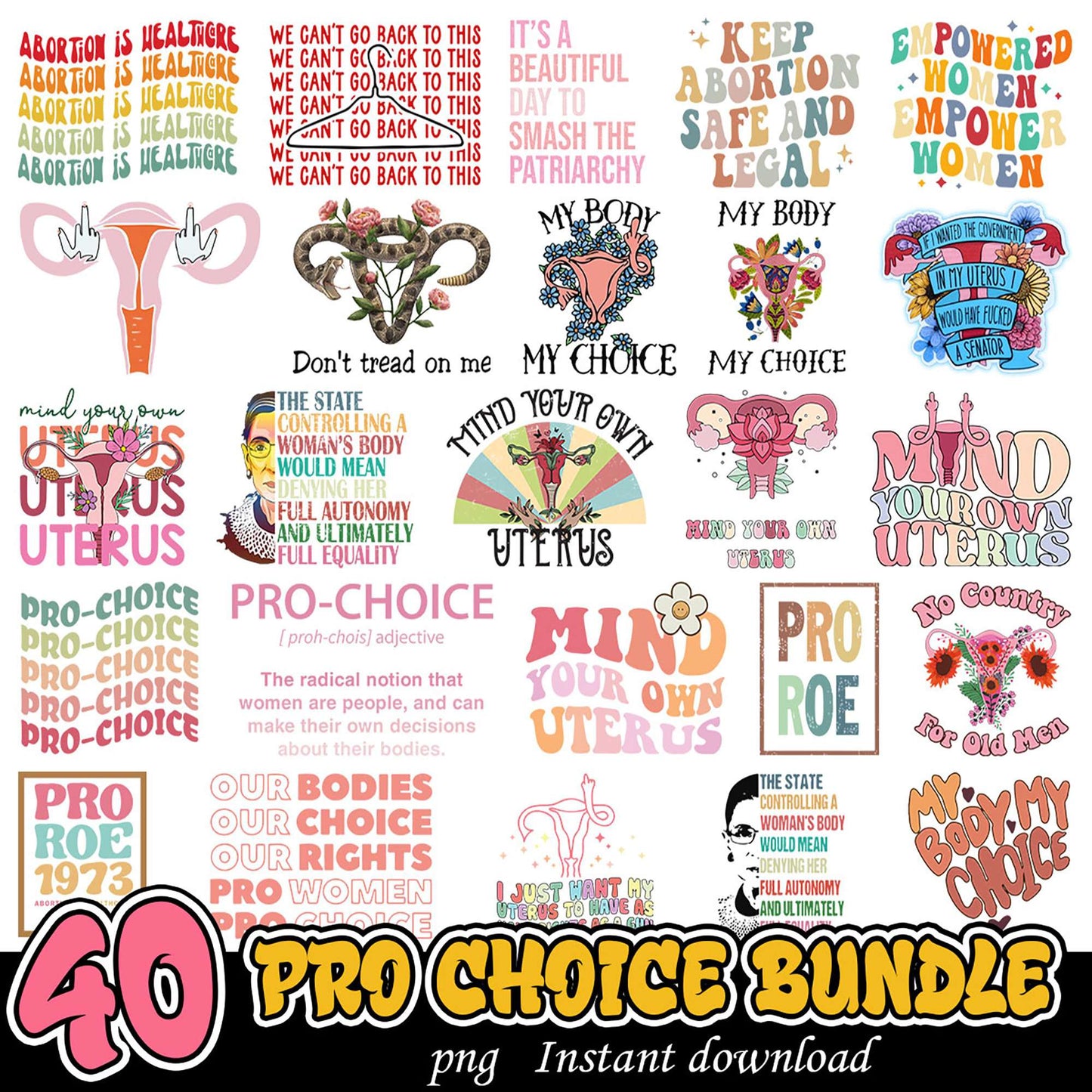 40 Pro Choice PNG Designs Bundle