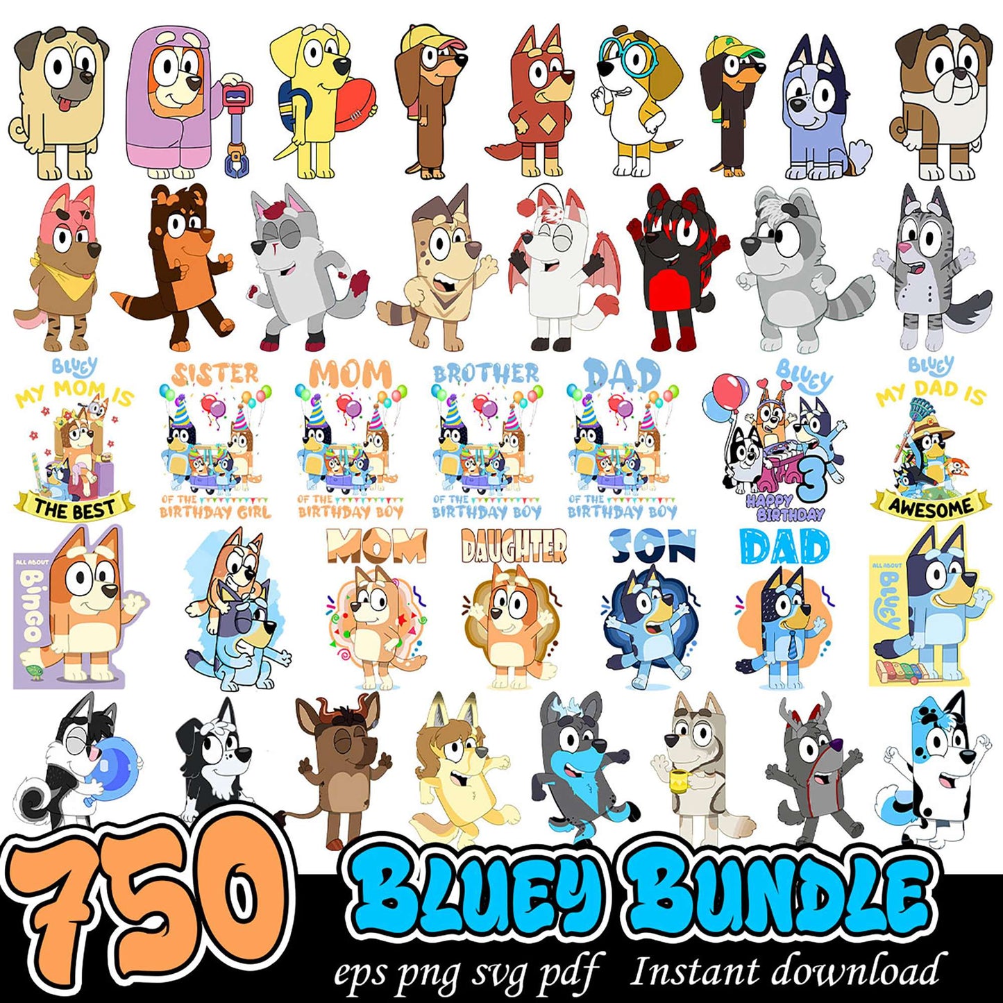 750 Bluey SVG Bundle Instant Download