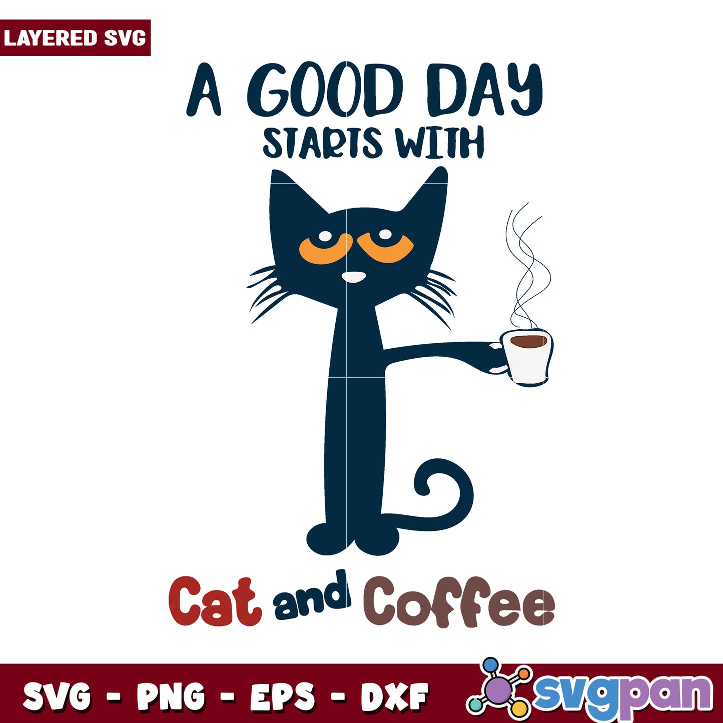 A Good Day Starts with Cat and Coffee Design for Projects