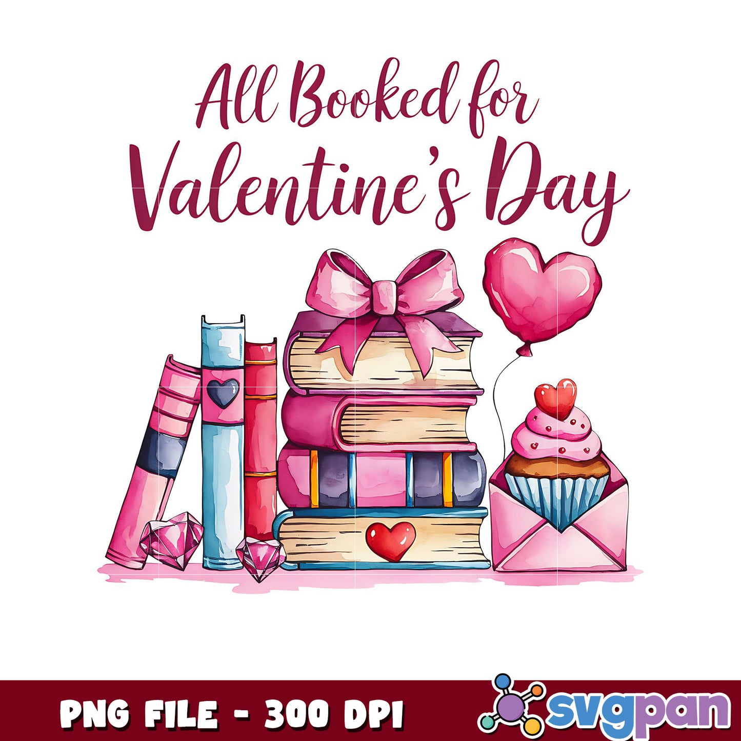All Booked for Valentine's Day PNG File, Colorful Book Design