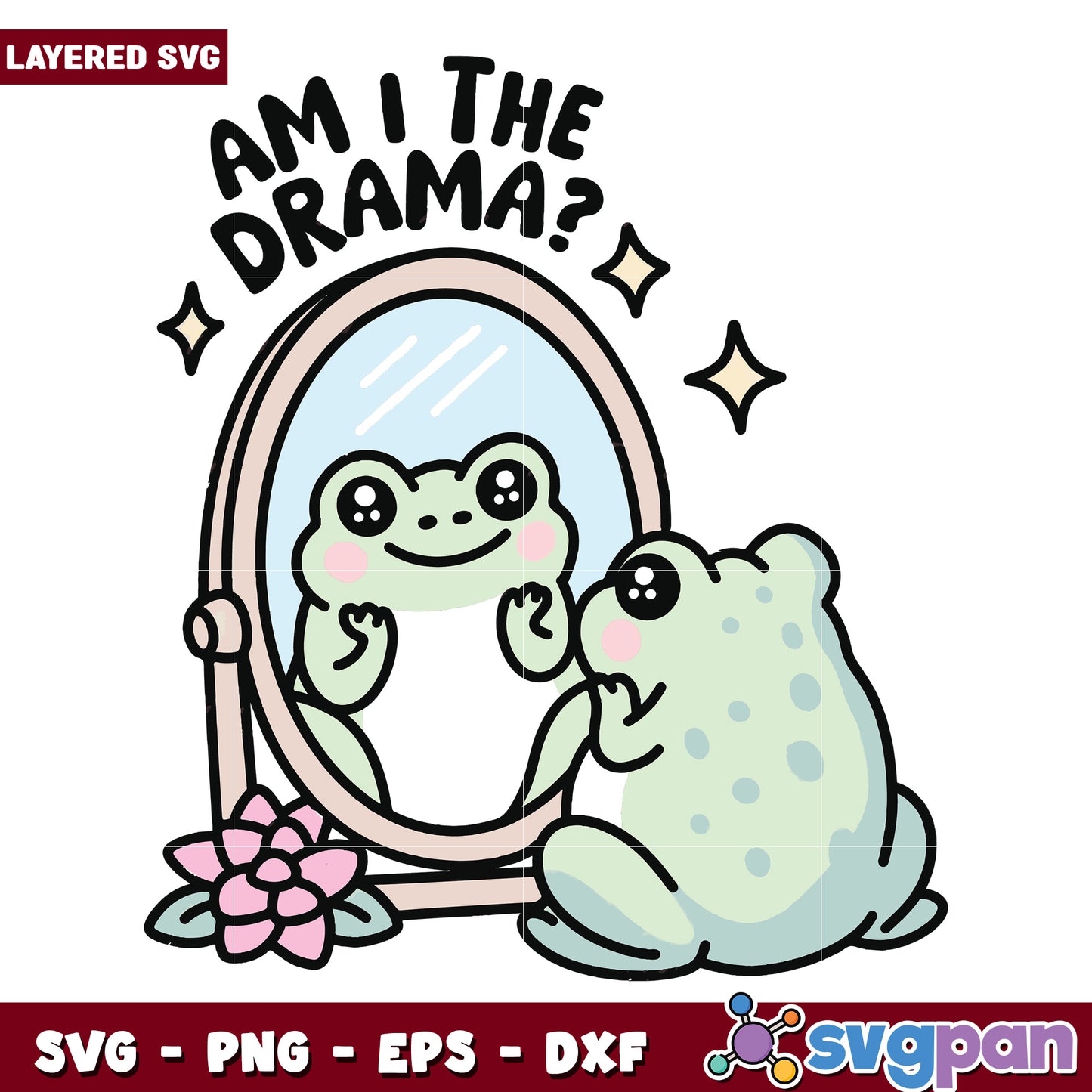 Am I the drama cute frog svg, funny frog quote svg, sassy animal svg