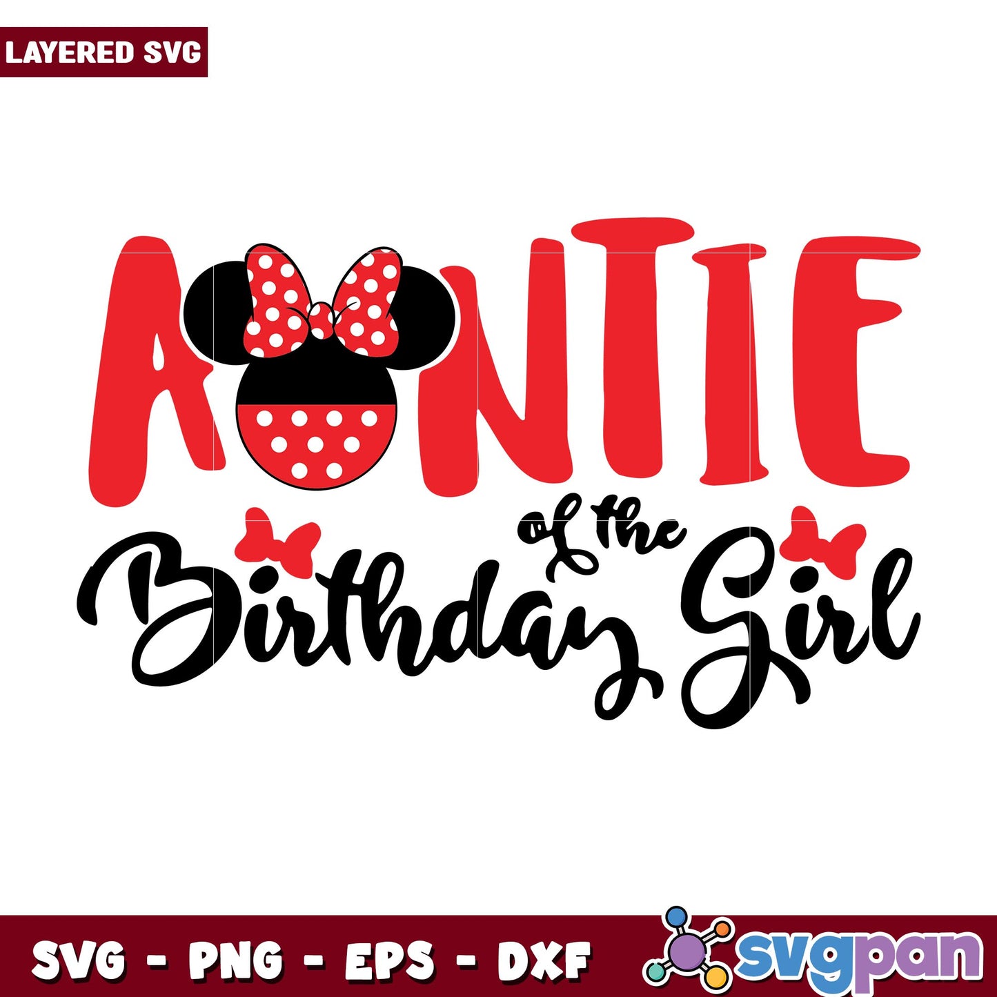 Auntie of the Birthday Girl Svg, Disney characters svg, digital download