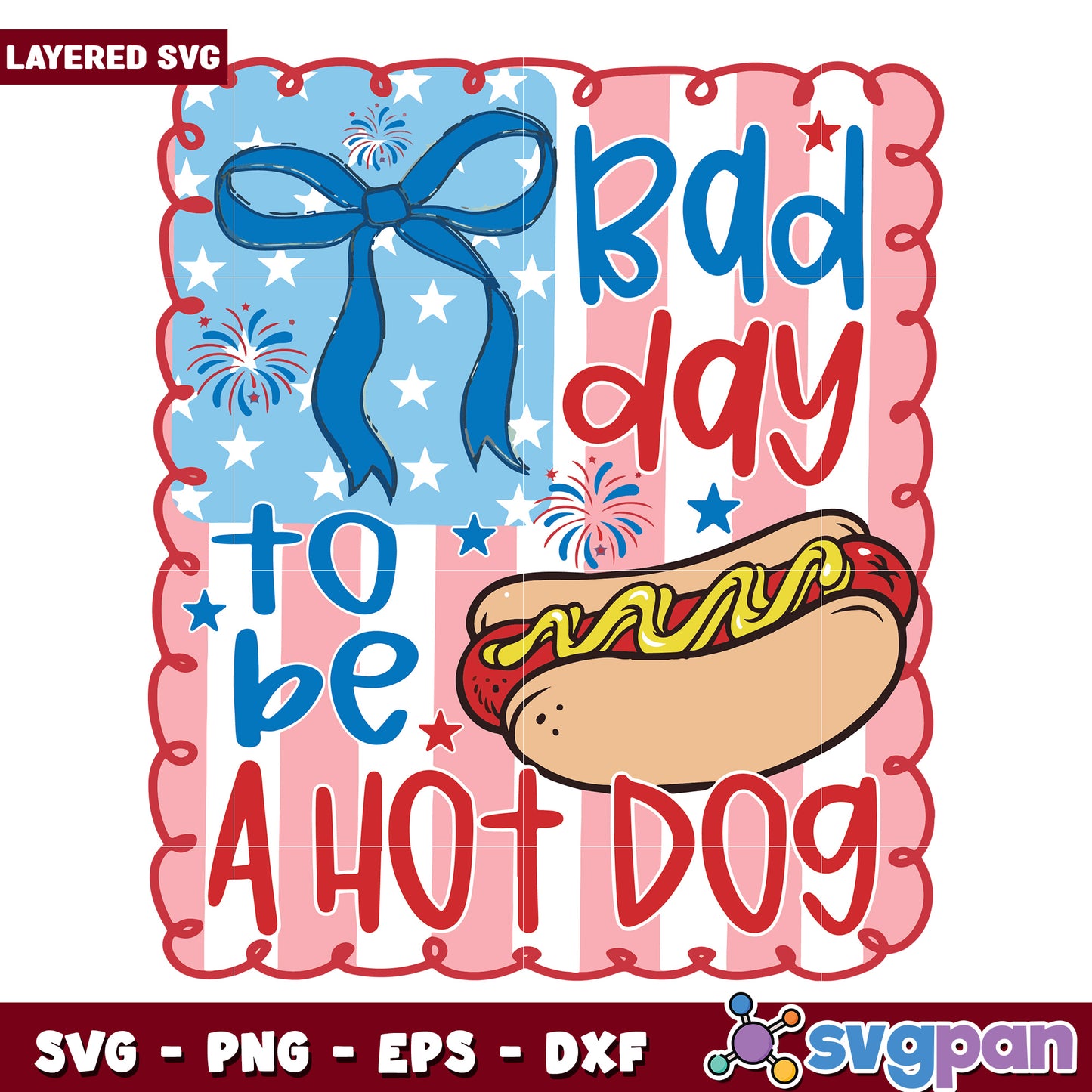 Bdd day to be a hot dog svg, funny quotes svg, funny memes svg