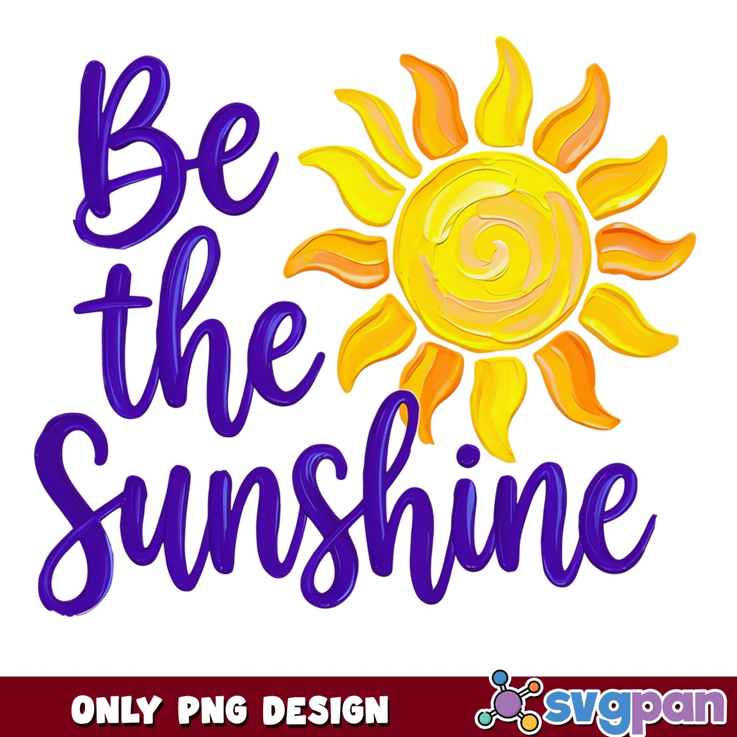 Be The Sunshine PNG, Motivational Quote PNG, Sun Design PNG