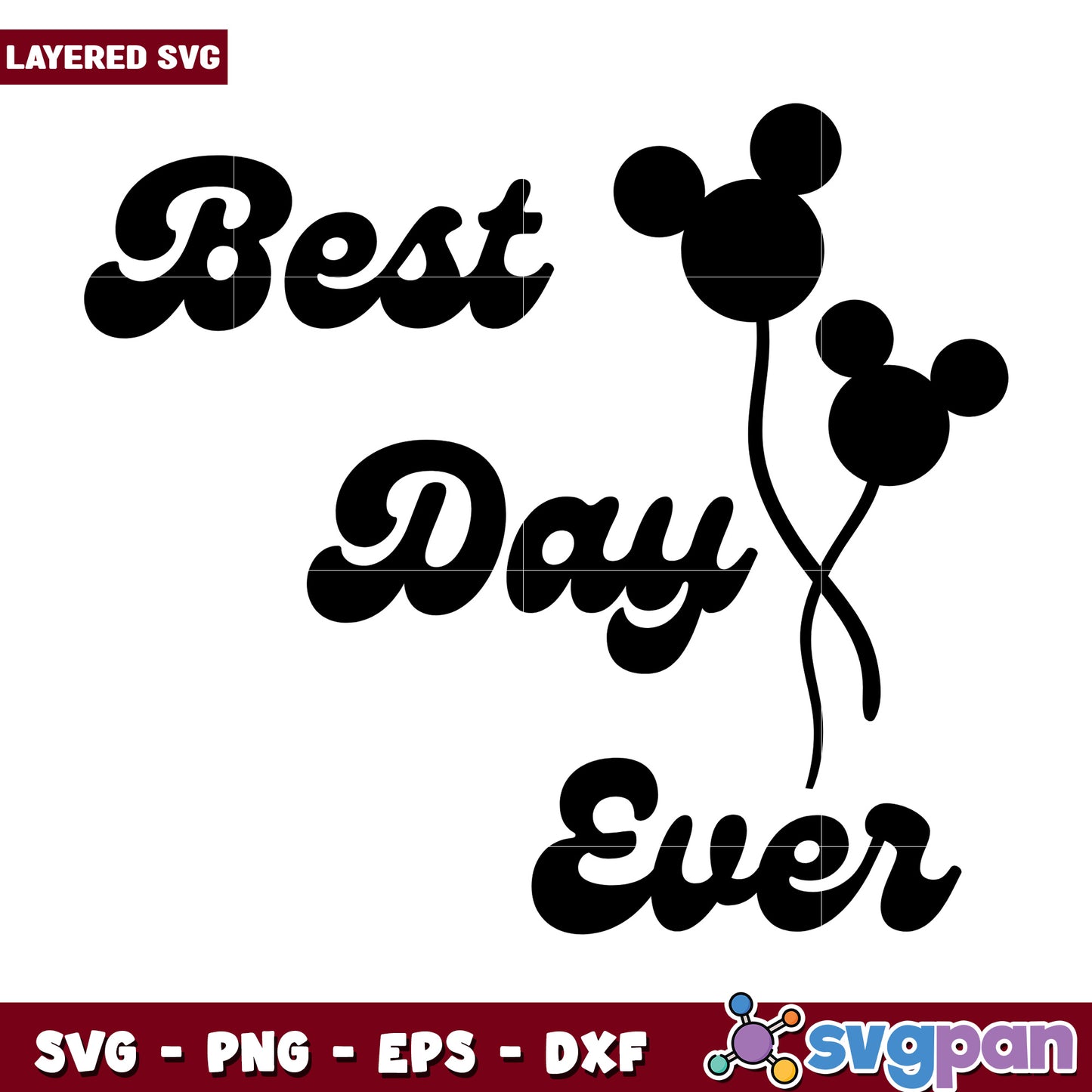 Best Day Ever Mickey Mouse Balloons SVG
