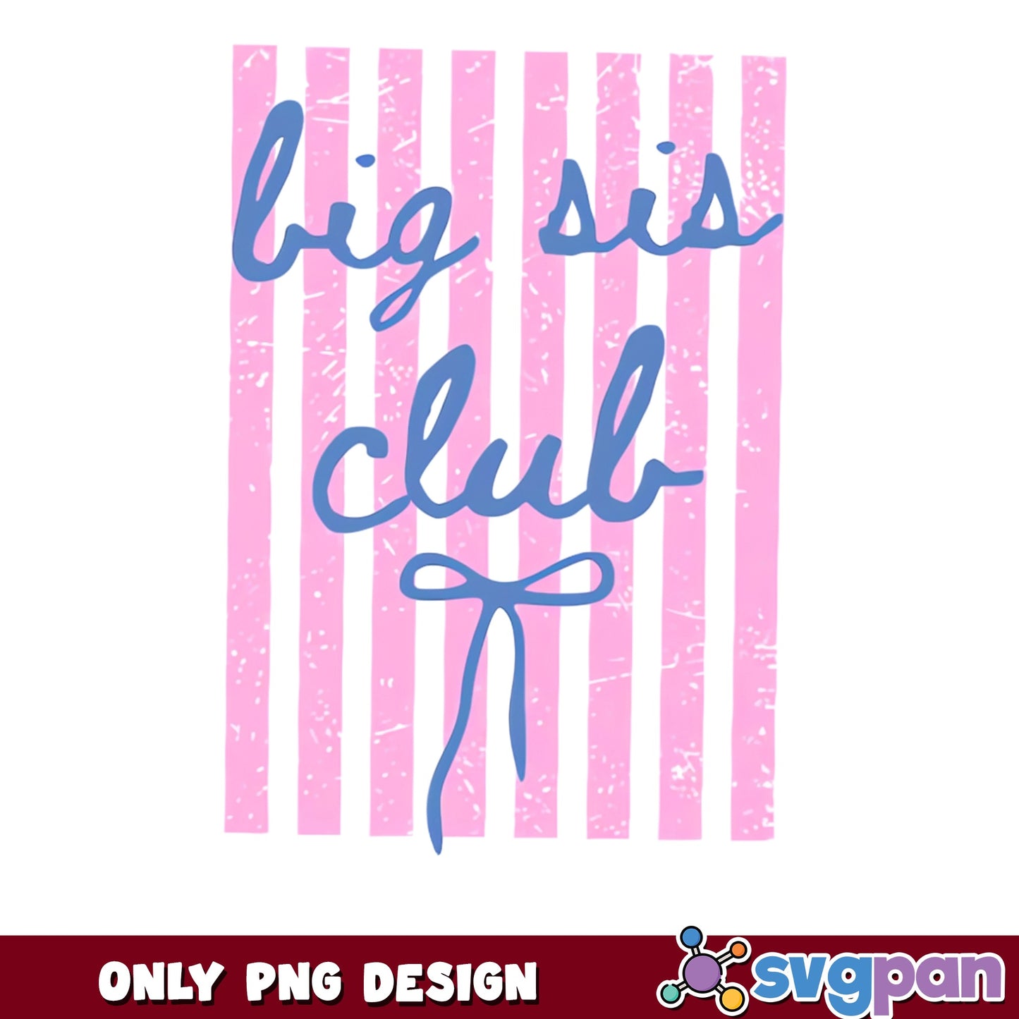 Big Sister Club PNG, Cute Sis Bow Stripe Design, New Sister PNG