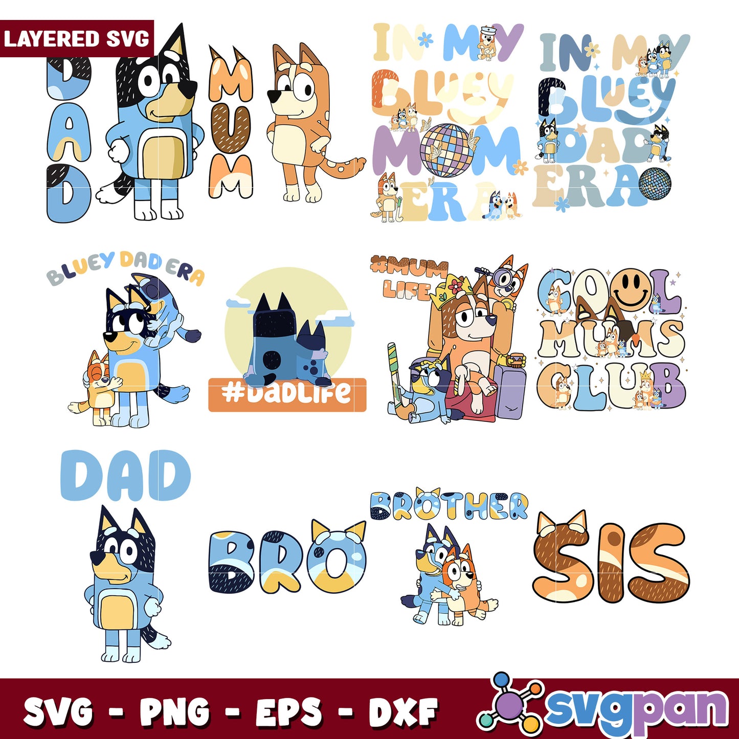 Bluey Family SVG Bundle Dad, Mum, Sibling Designs