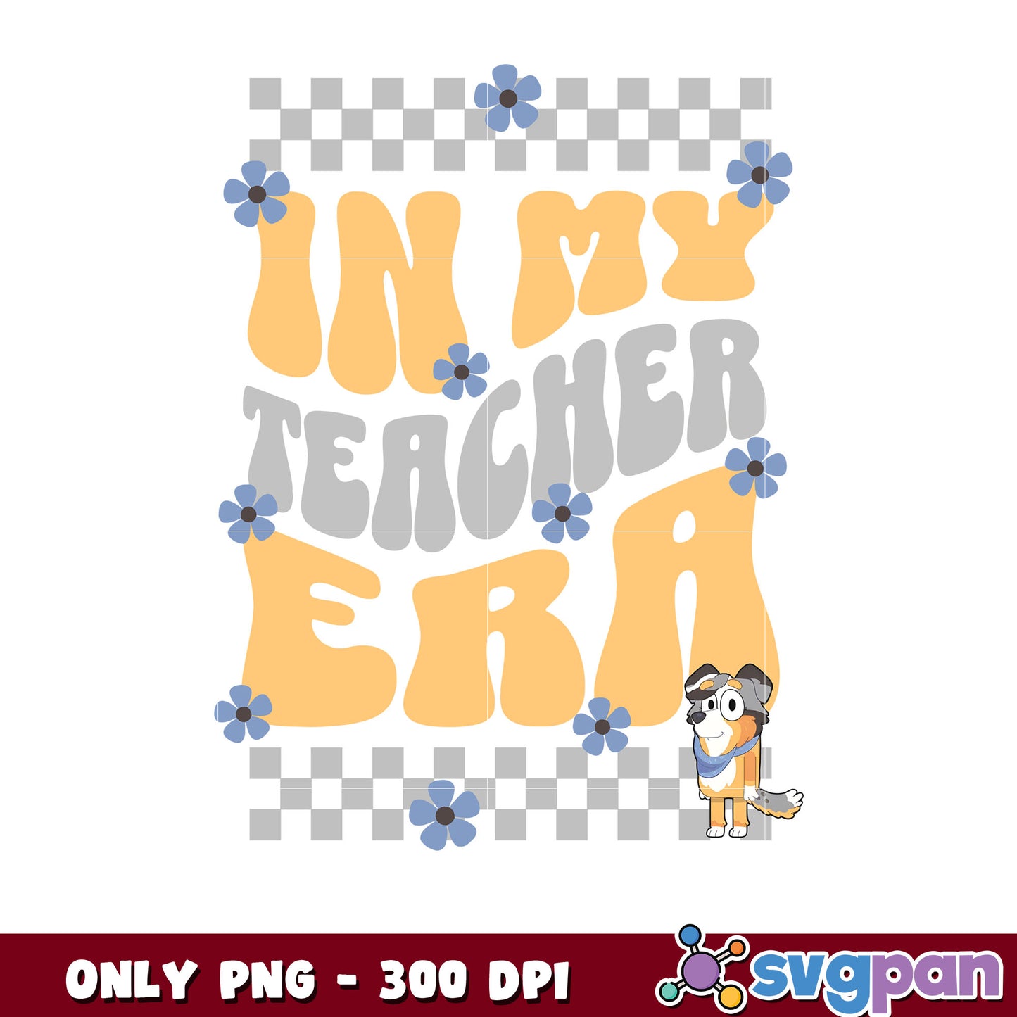 Bluey In my teacher era png, watch bluey png, bluey character png