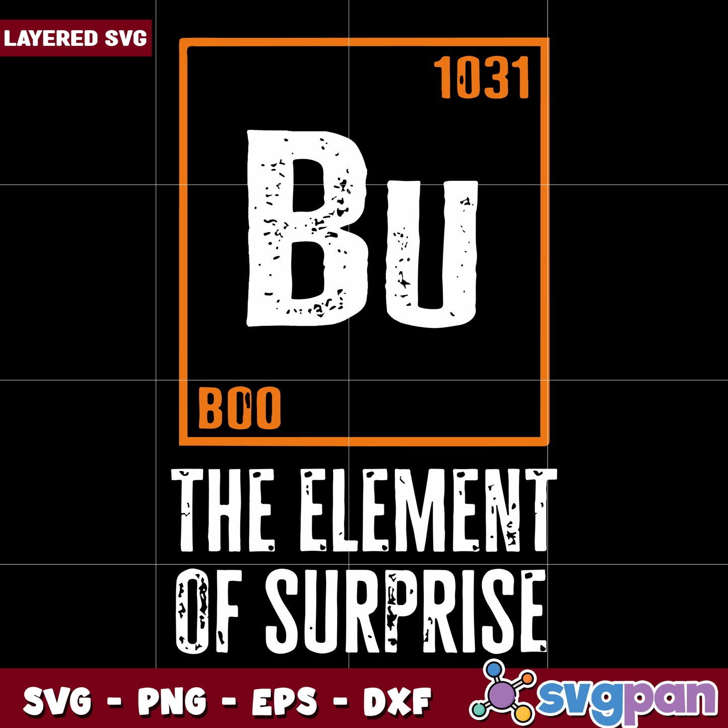 Bu The element of surprise svg, funny halloween svg, halloween quotes svg