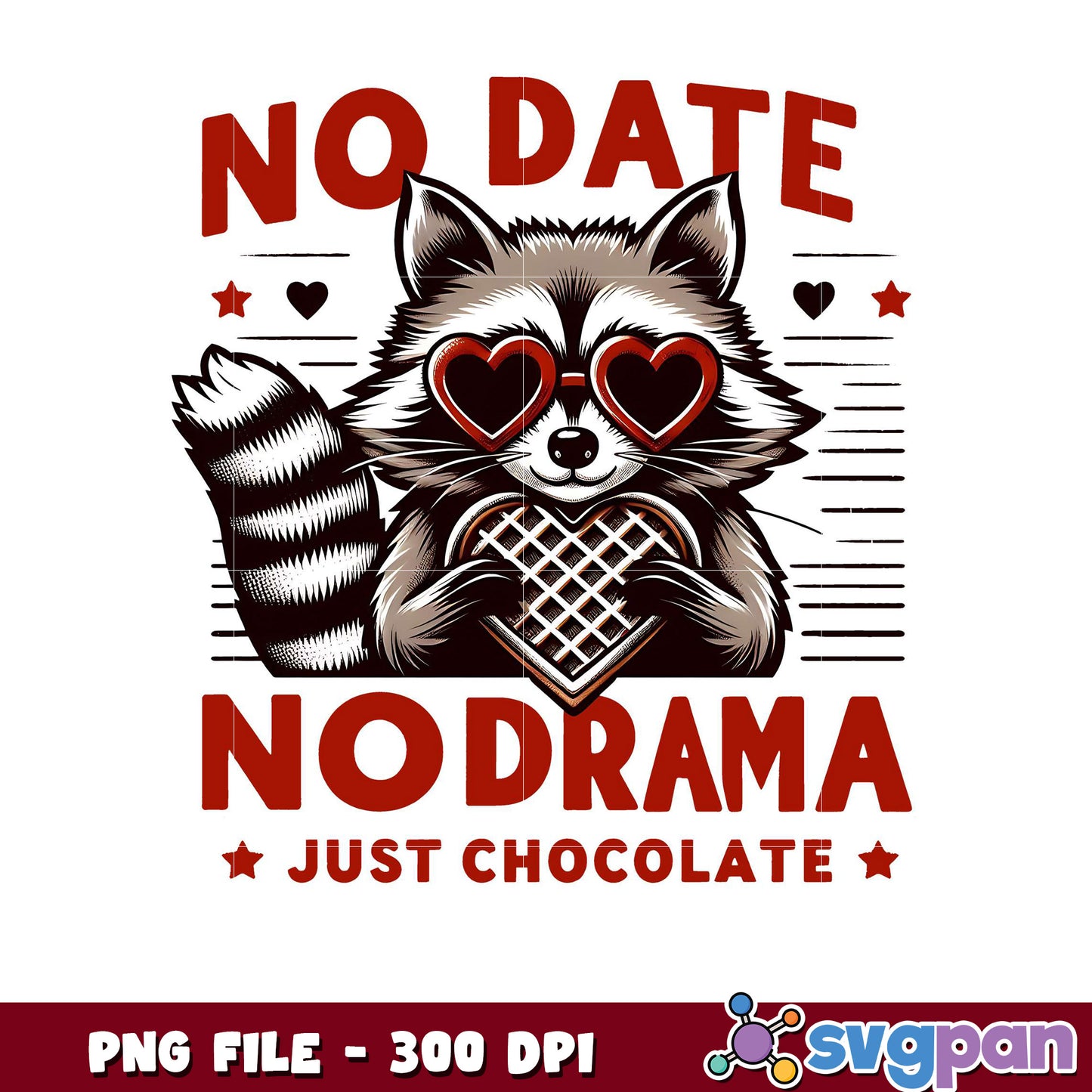 Charming raccoon design, enjoy chocolate not drama