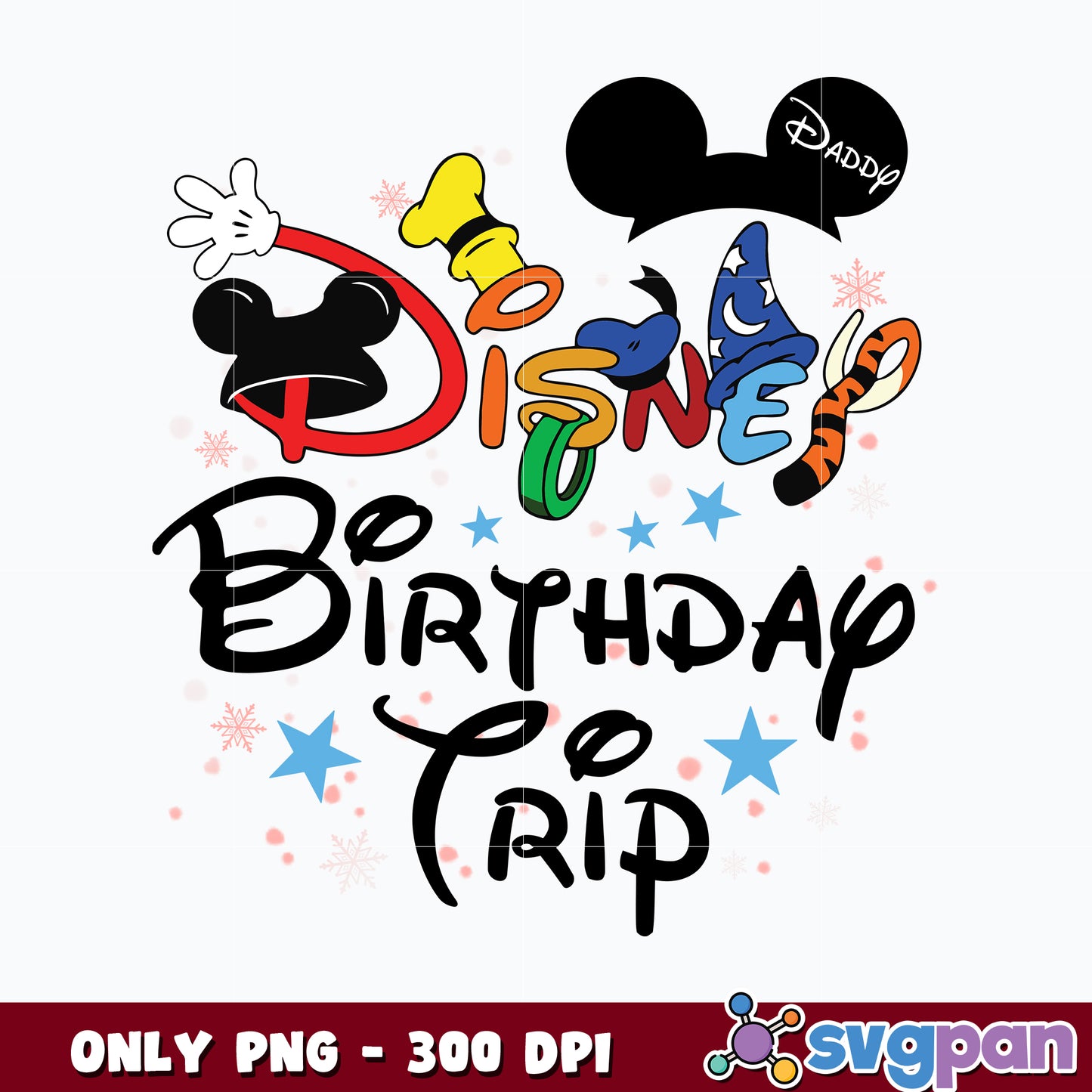 Disney birthday Daddy Trip png