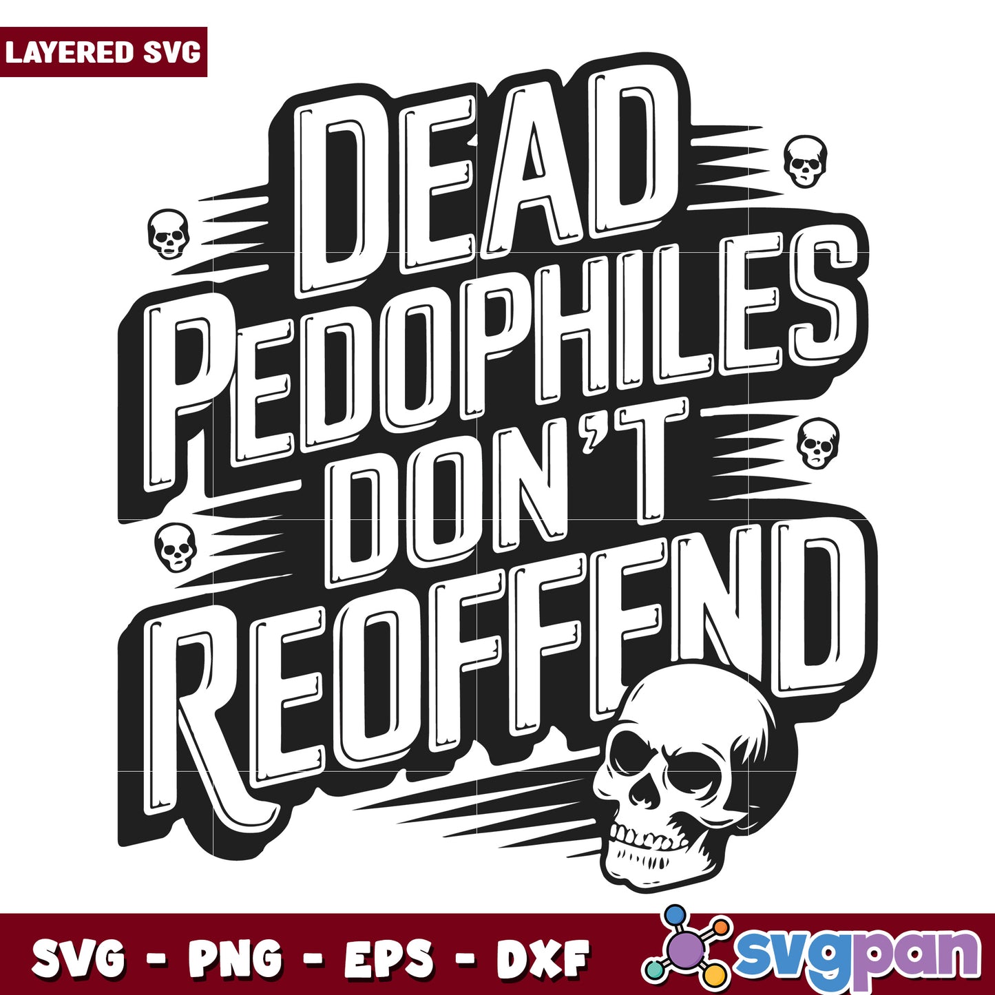 Dead pidophiles dont reoffend svg, protecting children and youth svg