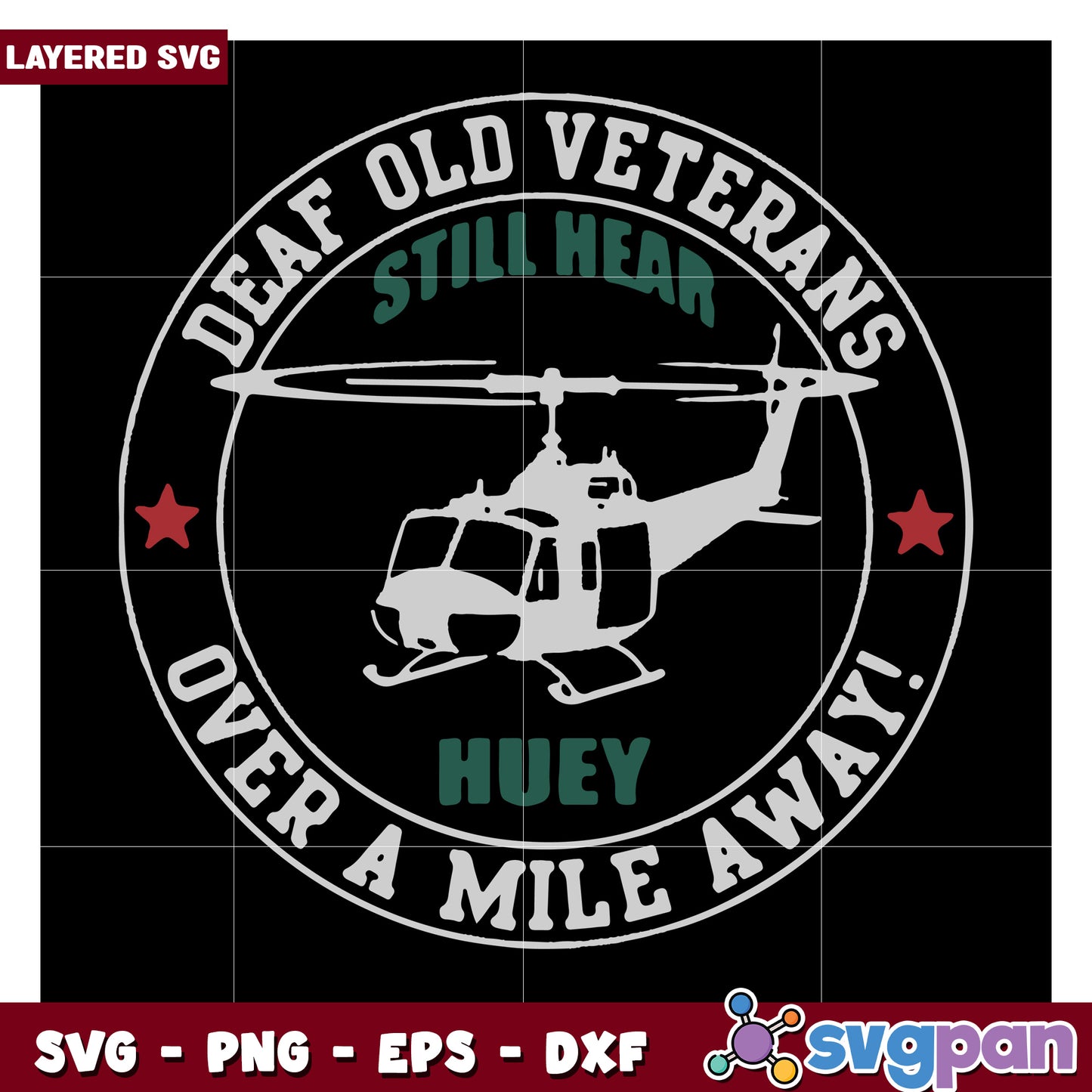 Deaf Old Veterans SVG Design Featuring Huey Helicopter, Great Gift Idea