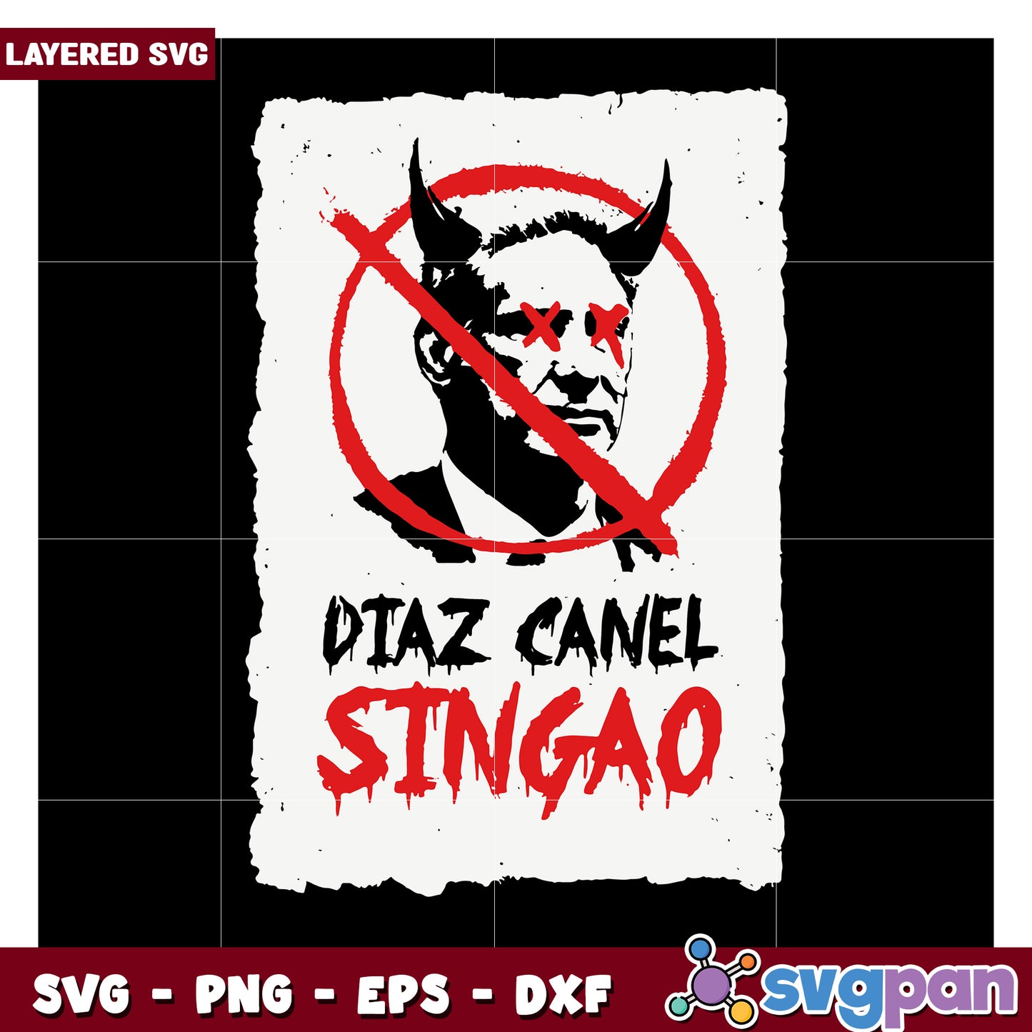 Diaz Canel Stngulo protest design, unique layered SVG format available