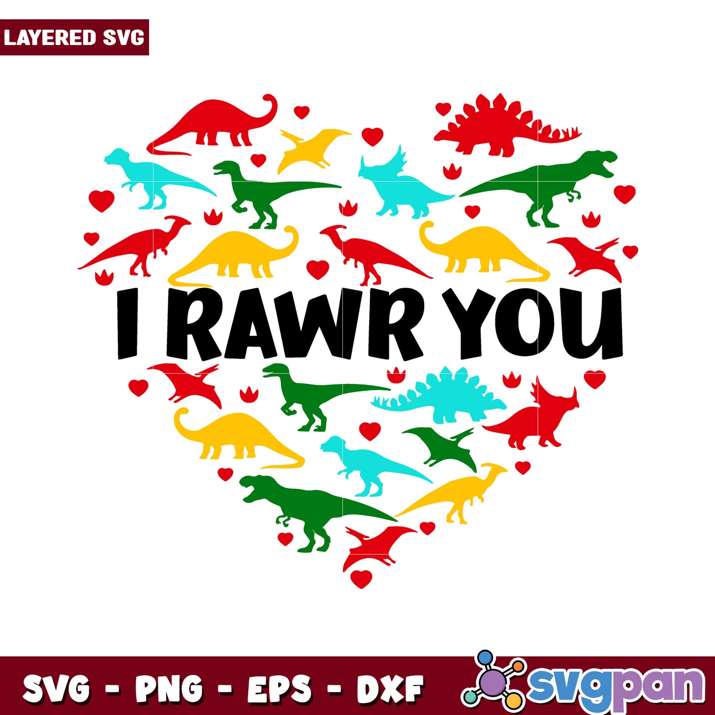 Dinosaur Heart Design, I Rawr You Layered SVG File for Crafts
