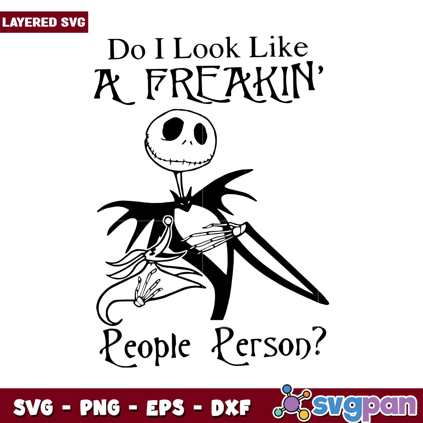 Do I Look Like A Freakin People Person, Layered SVG Design Art