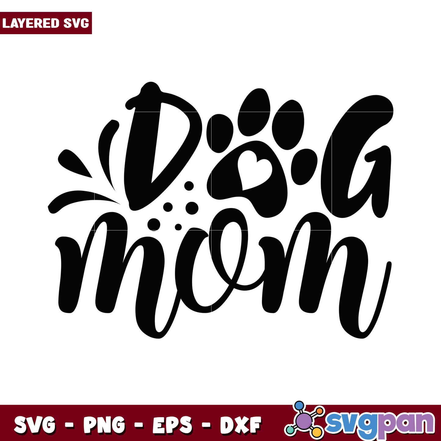 Dog Mom SVG Design for Pet Lovers, Perfect for Craft Projects