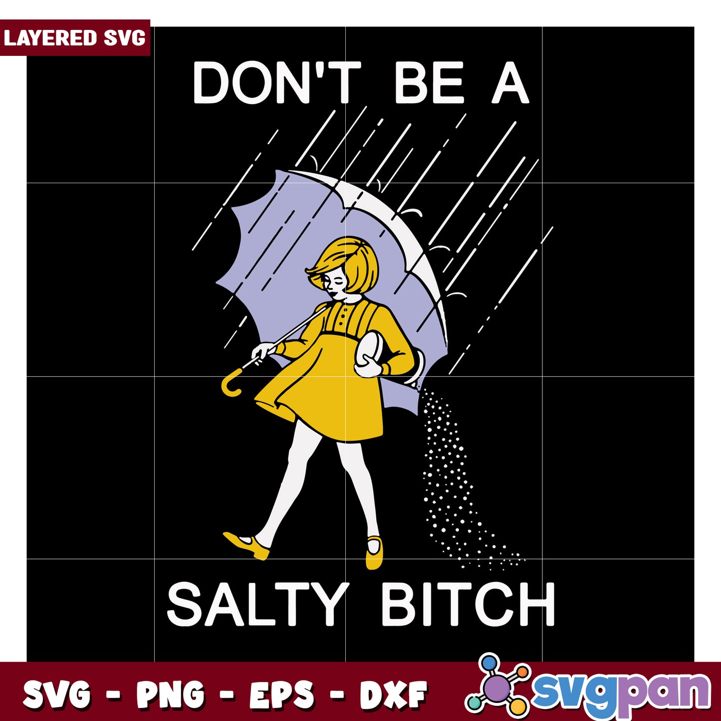 Don't Be Salty SVG Design, Fun Umbrella Illustration for Crafts