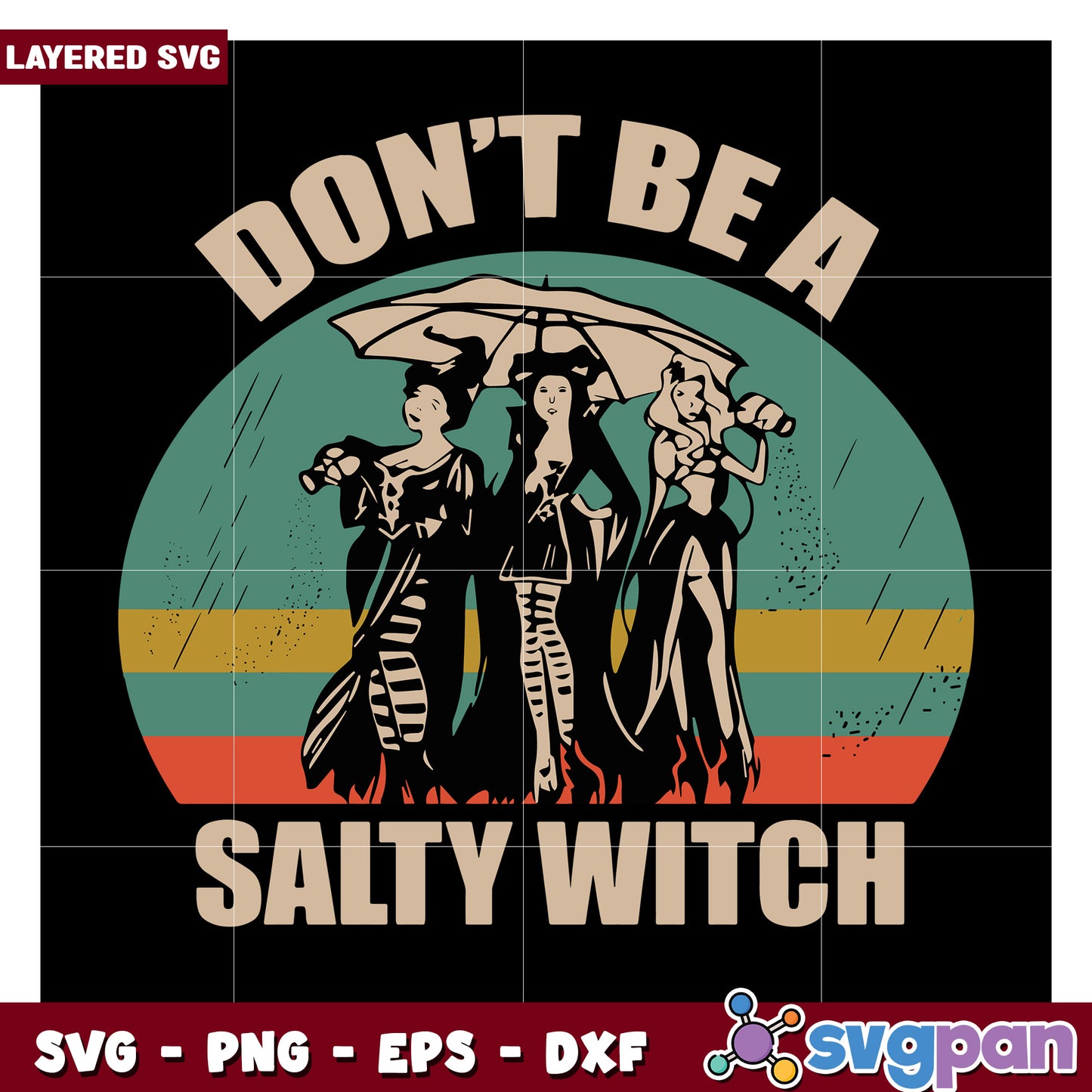 Don't Be a Salty Witch SVG Design for Creative Projects, Fun and Stylish Graphics