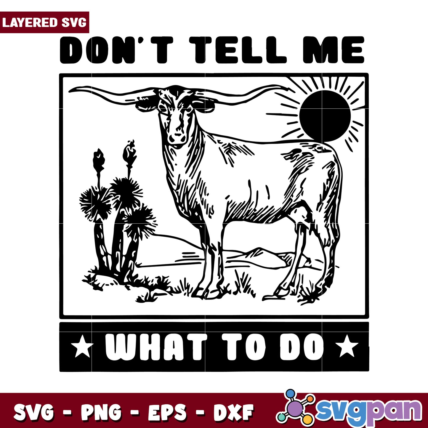 Don't Tell Me What to Do Design, Perfect for SVG Craft Projects