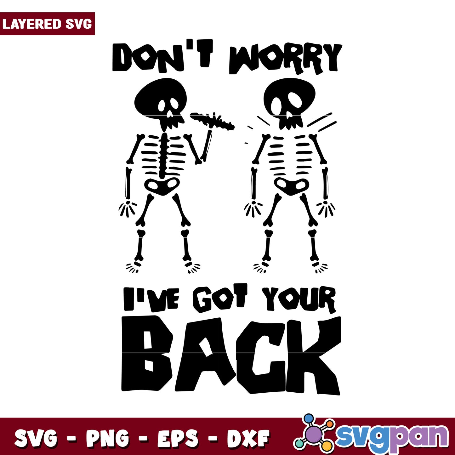 Don't Worry I've Got Your Back SVG Design for Halloween Crafts