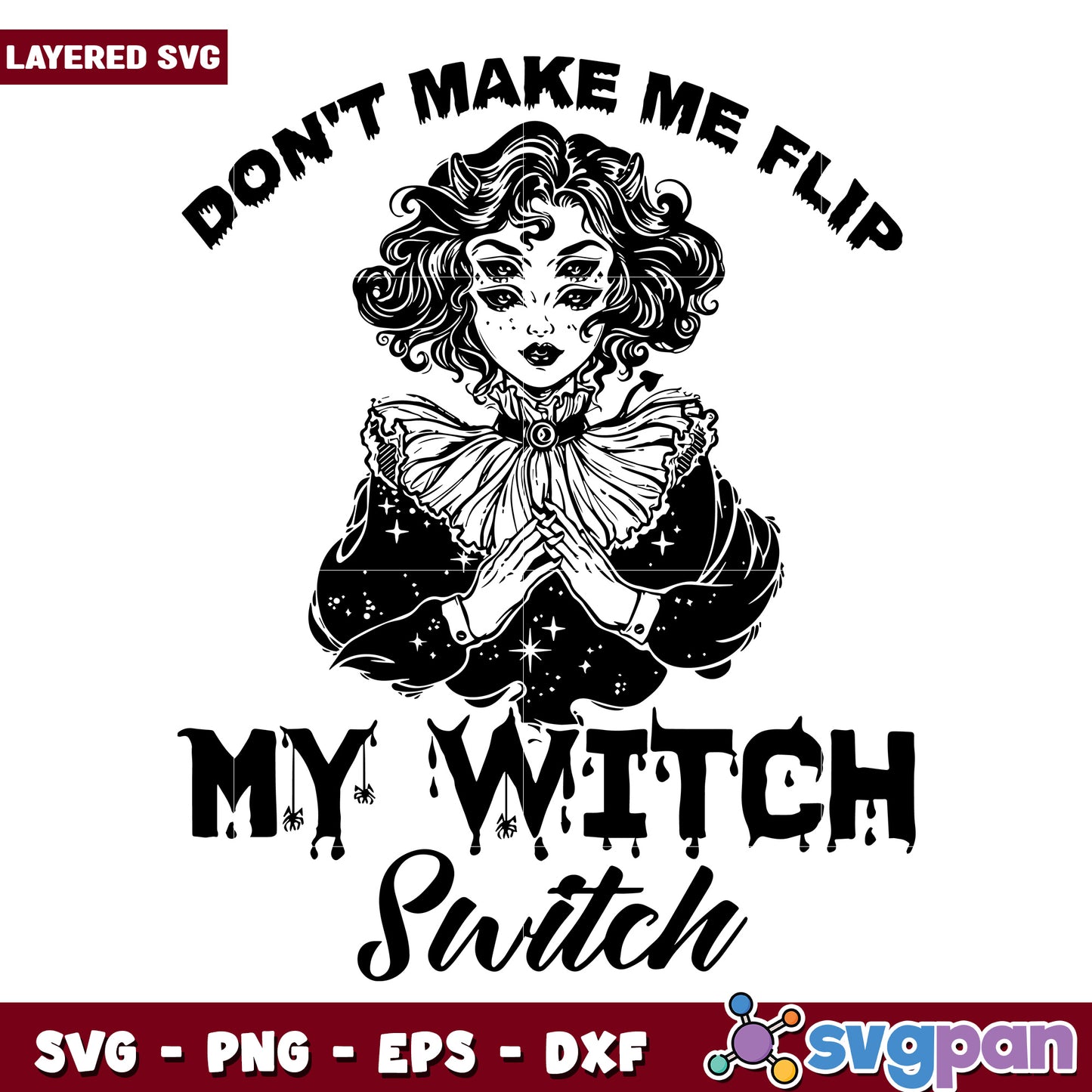 Dont make me flip my witch svg, halloween killers nights svg, spookycharacters svg