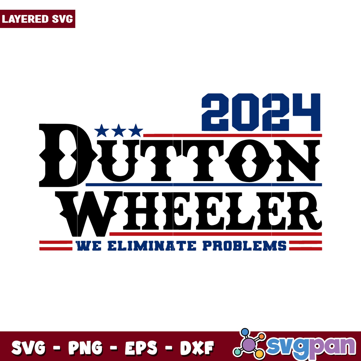 Dutton Wheeler 2024 Campaign SVG Design for Crafts, Perfect for DIY Projects
