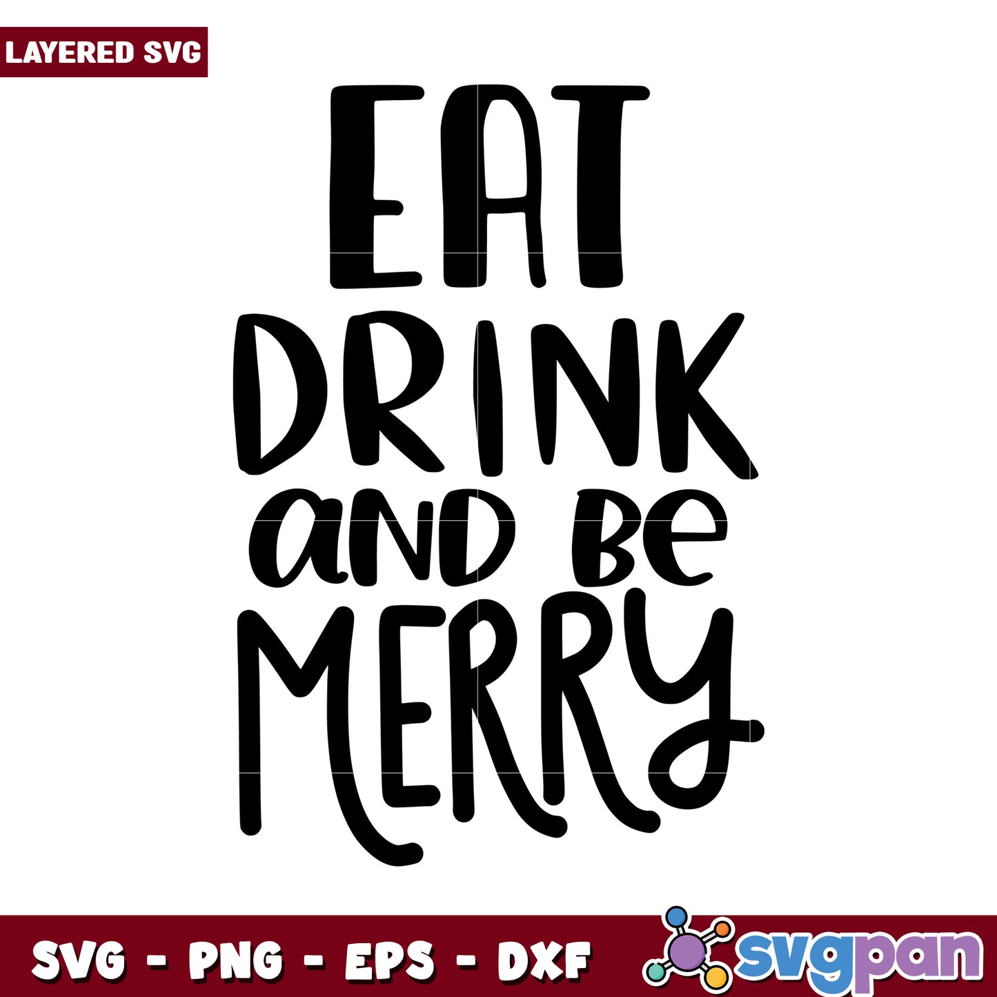 Eat Drink and Be Merry SVG Design, Perfect for Craft Projects