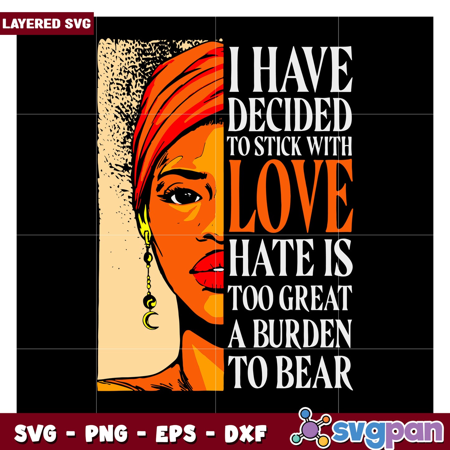 Embrace Love Over Hate, Inspirational SVG Design for All Crafts