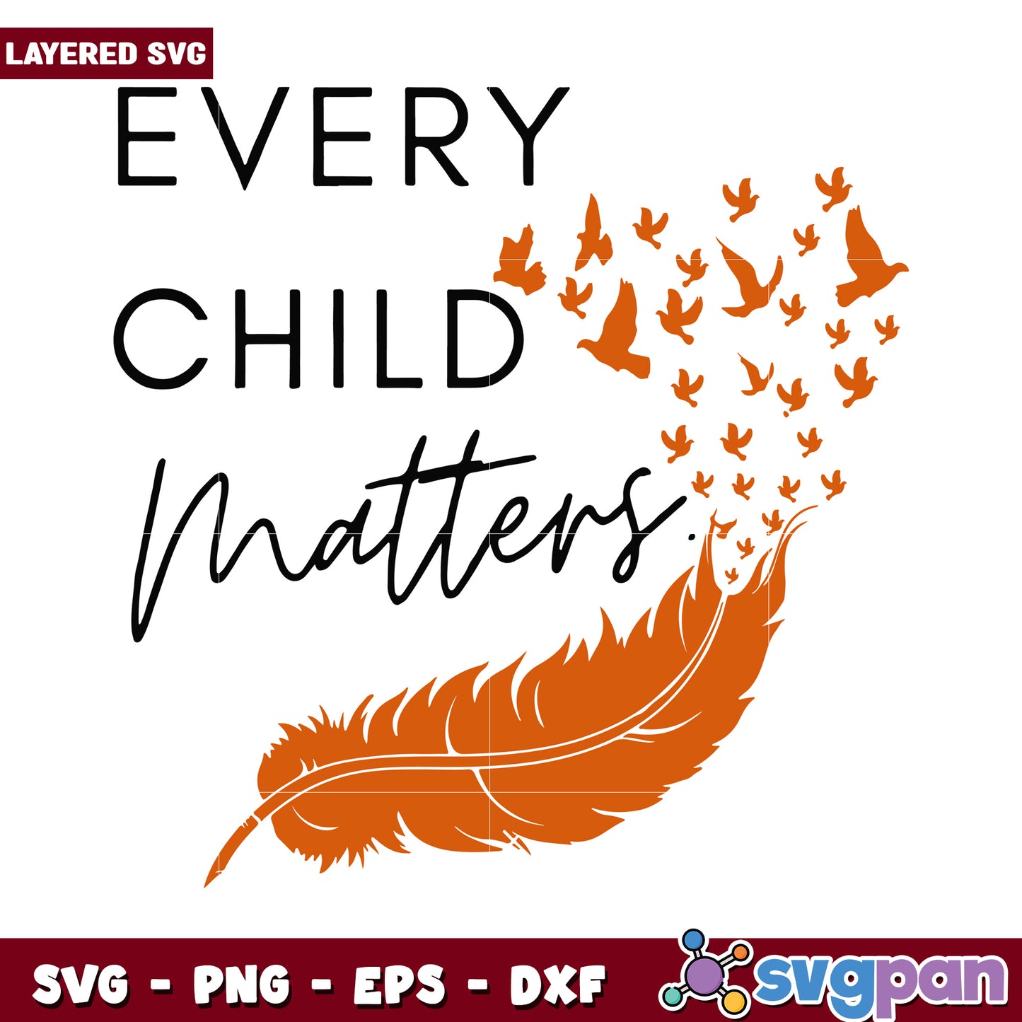 Every Child Matters SVG Design, Celebrate Children's Lives Today
