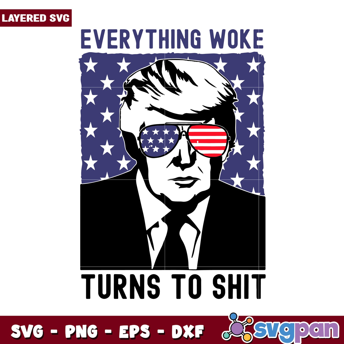 Everything Woke Turns to Shit SVG Design for Creative Projects, Ideal for T-Shirts and More