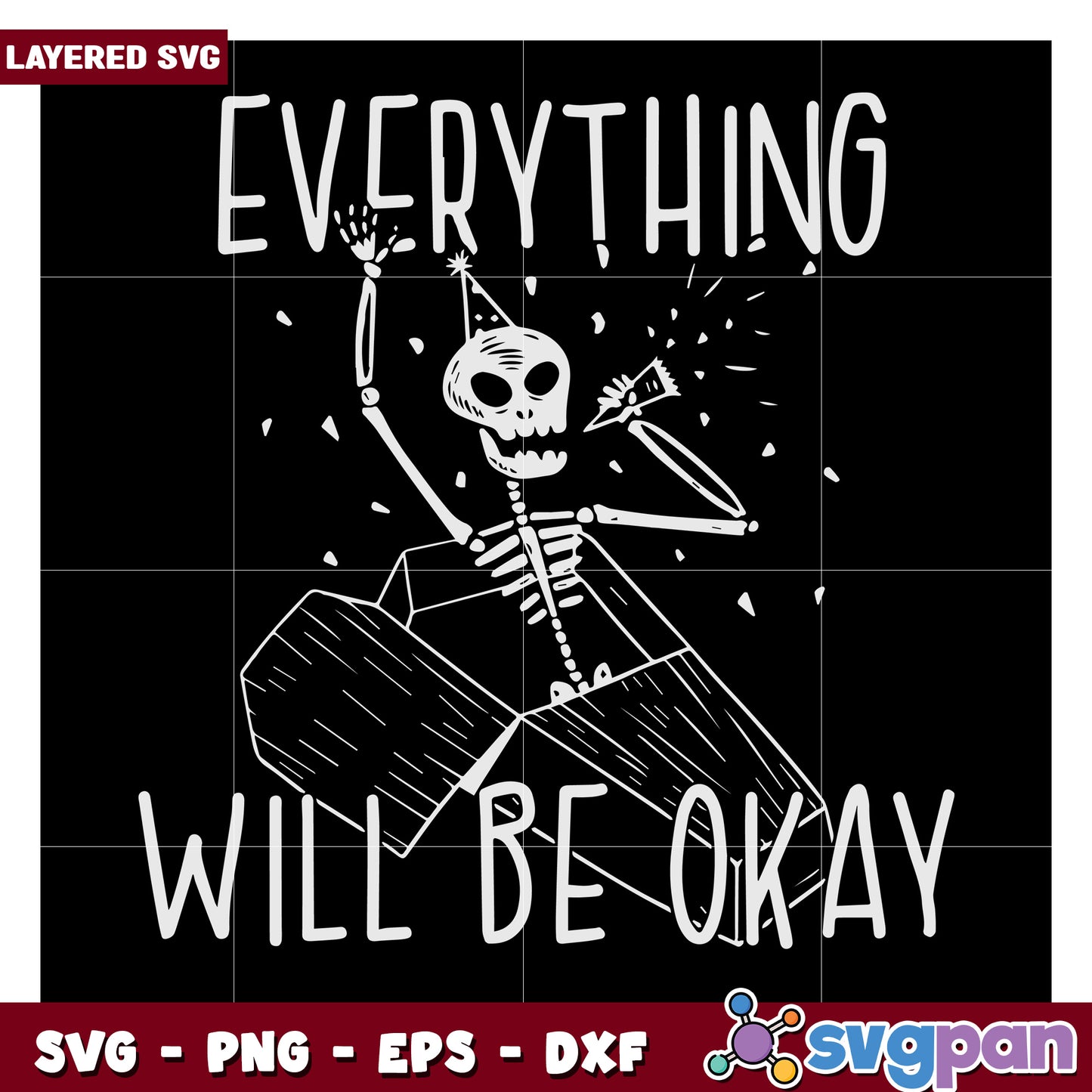 Everything will be okay, fun skeleton design for your projects