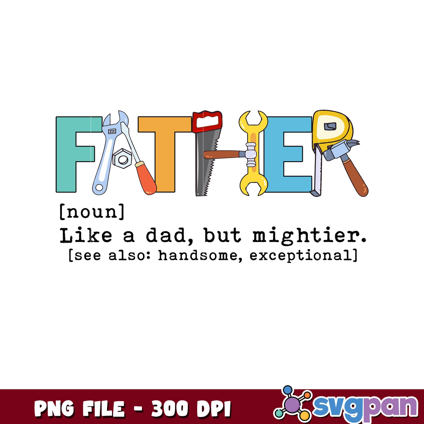 Father's Day PNG Tools Design 300 DPI