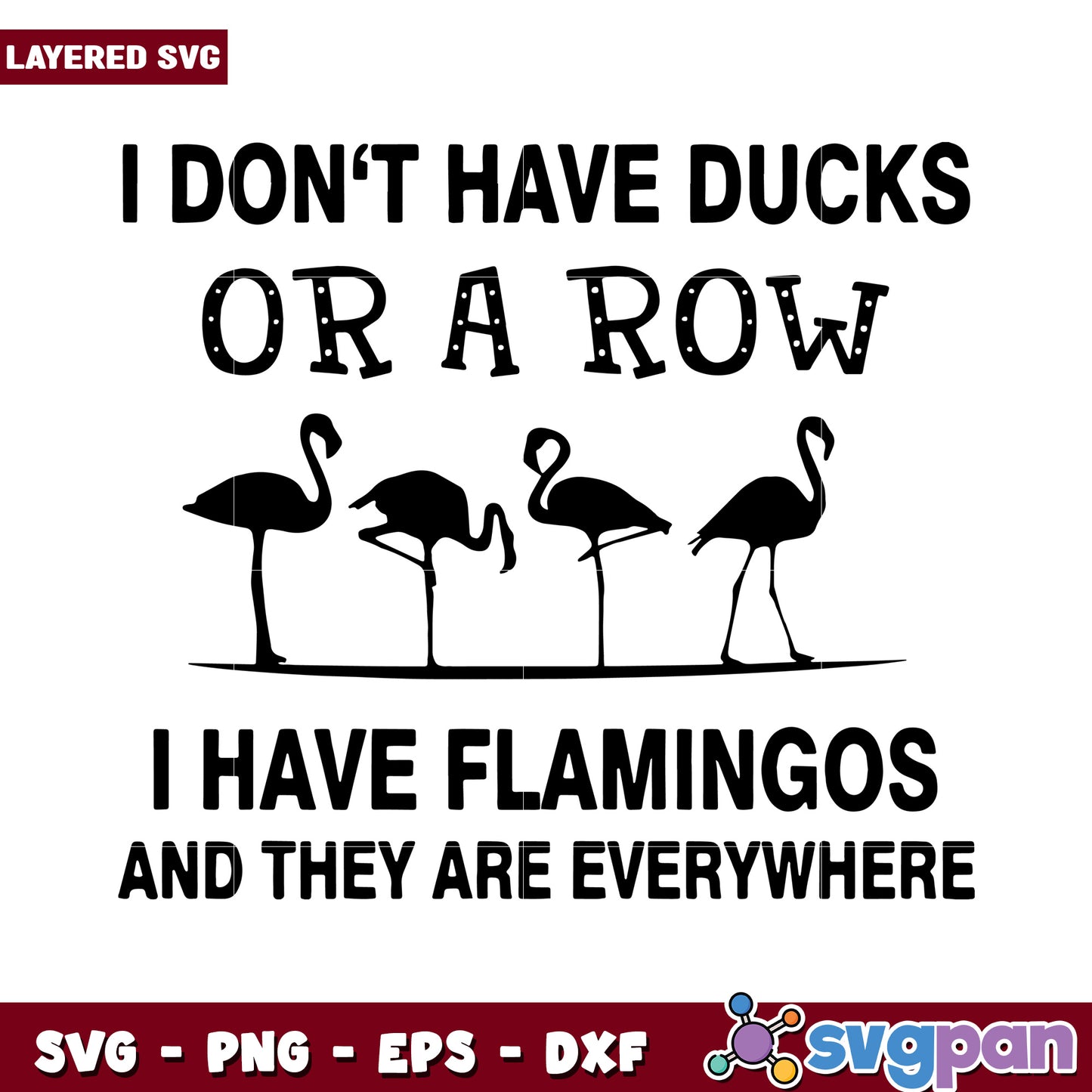 Flamingos Design SVG File, Unique Quote for Crafting Projects
