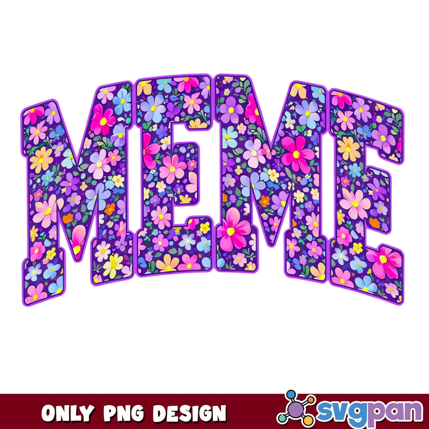 Floral Meme PNG, Grandmother Gift Sublimation, Mother Day PNG