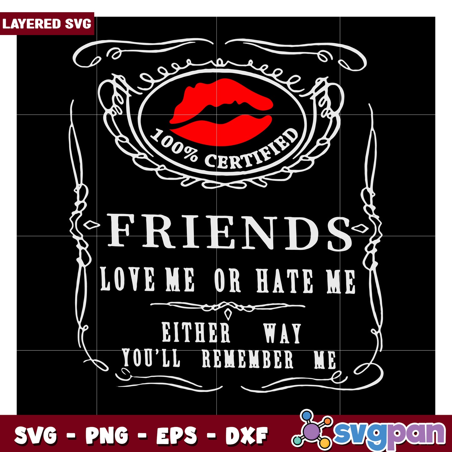 Friends love me or hate me design, perfect for fun projects