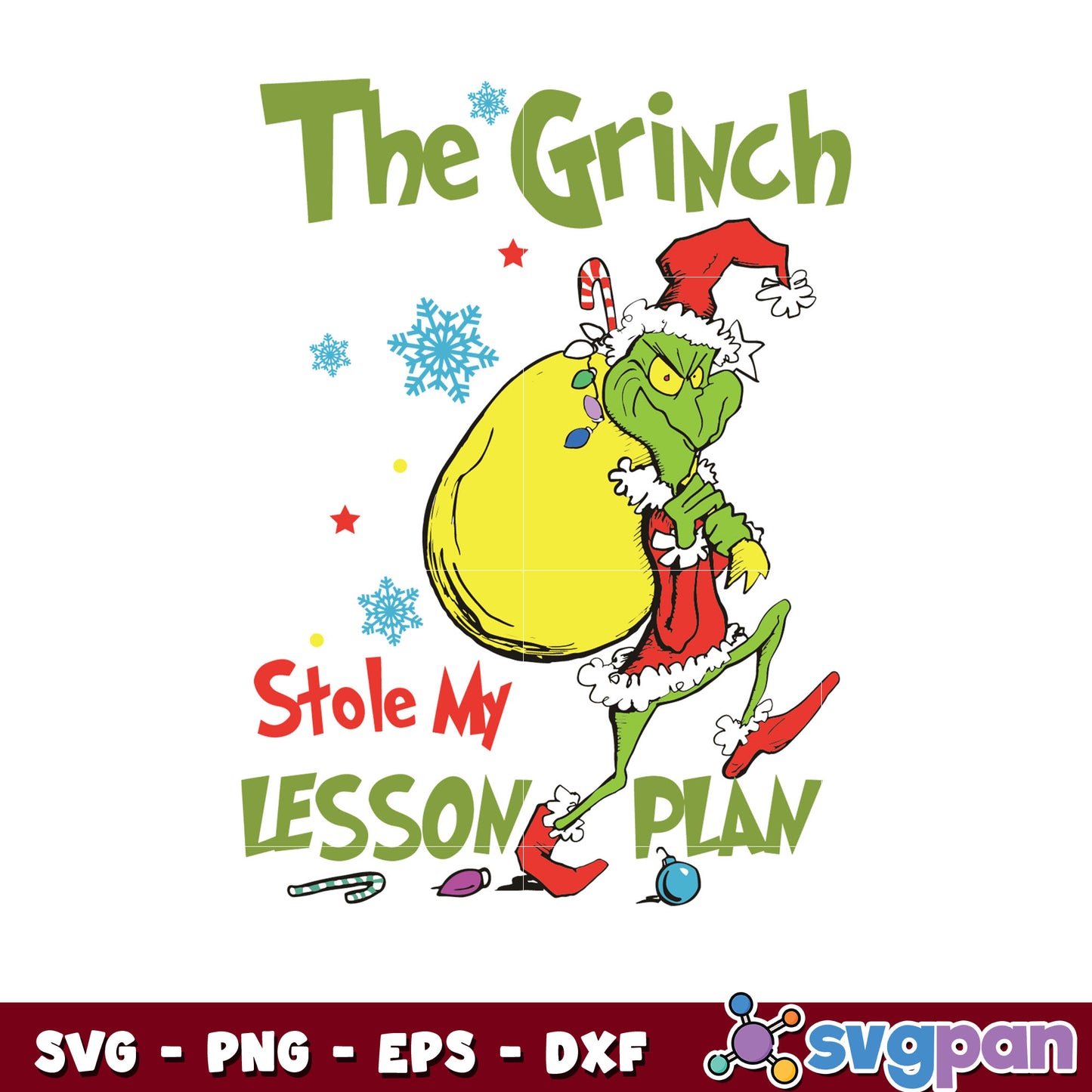 Funny Grinch Stole My Lesson Plan svg, the grinch stole christmas svg