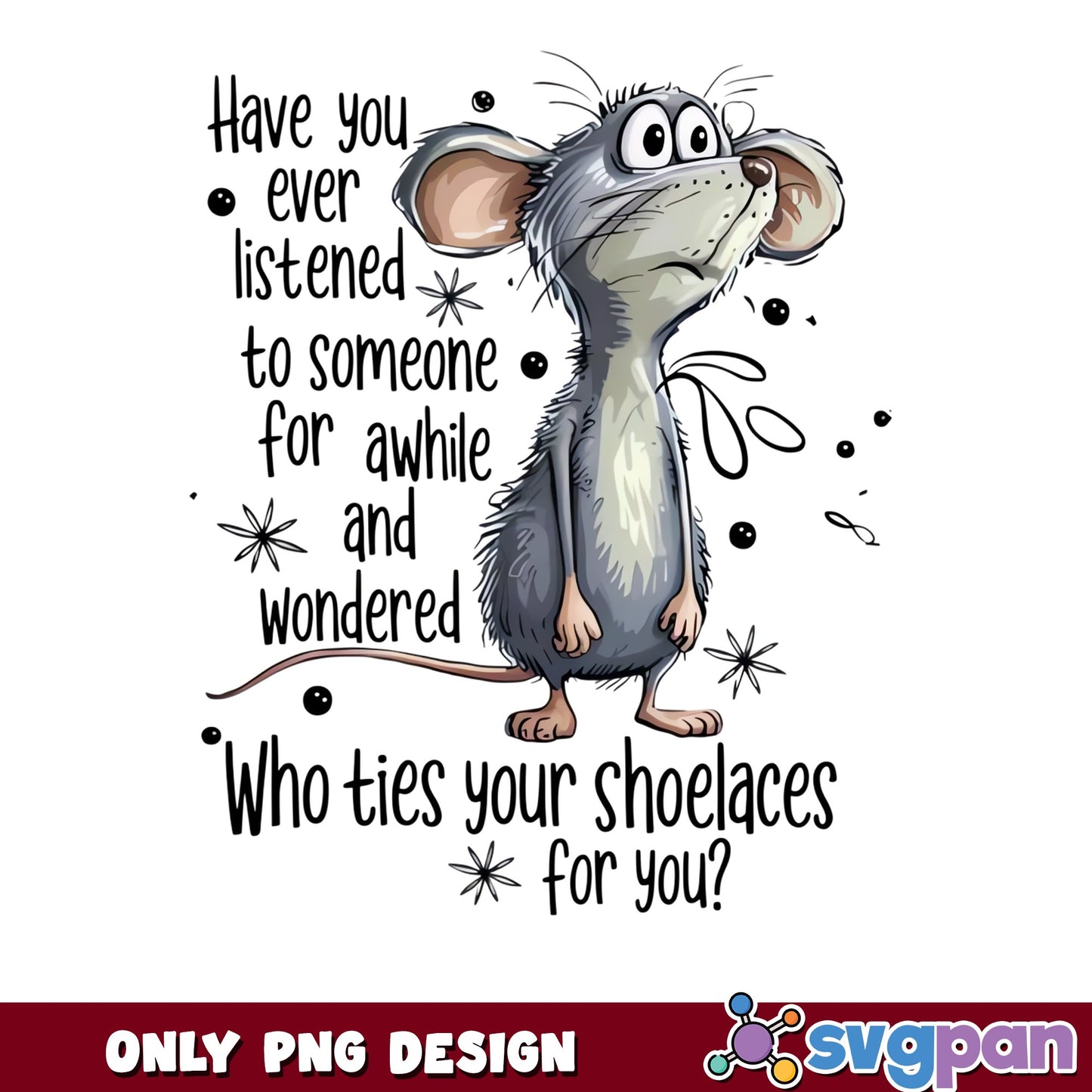 Funny Mouse Sarcastic Quote PNG, Humor Shirt Design PNG, Rat PNG