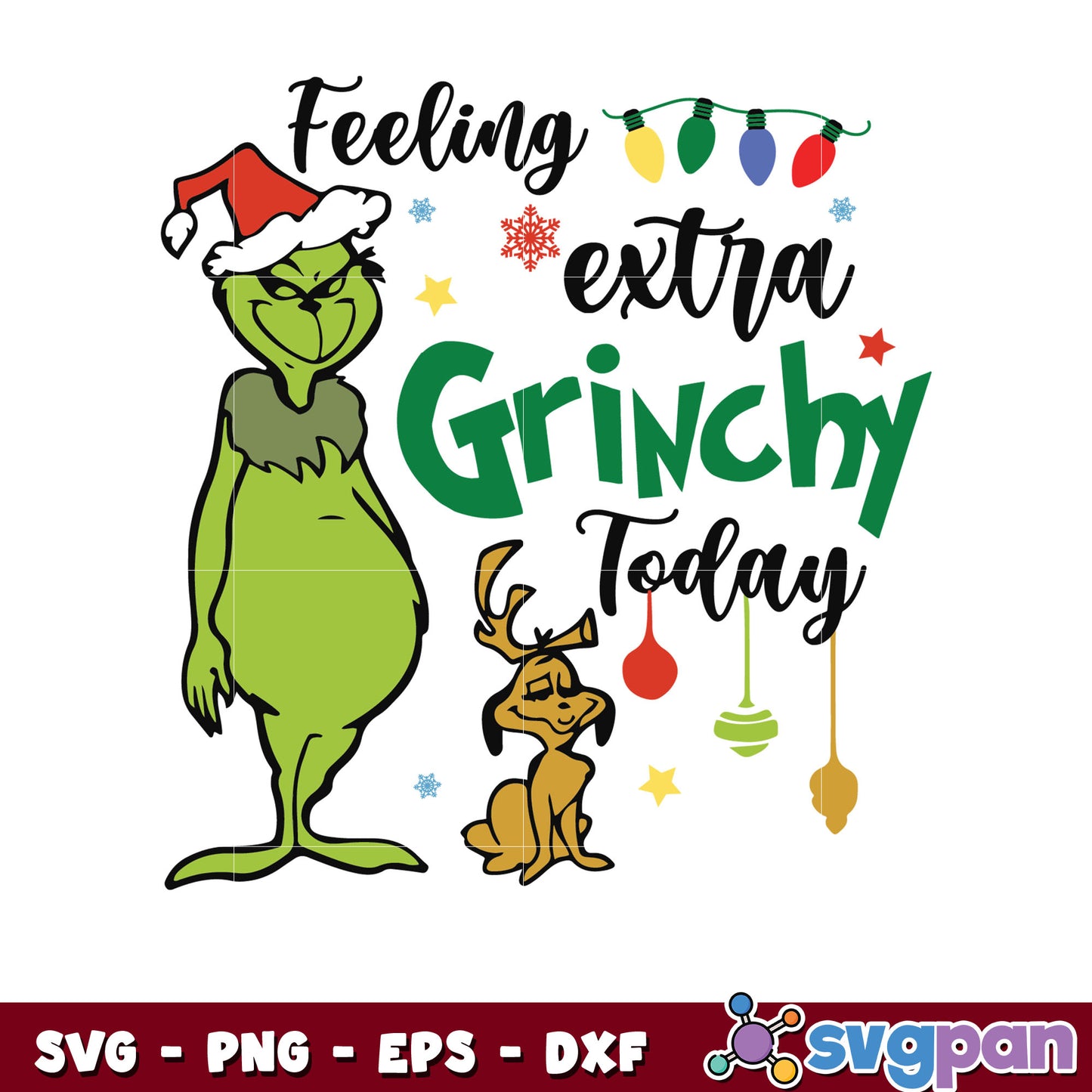 Funny max feeling extra grinchy today svg