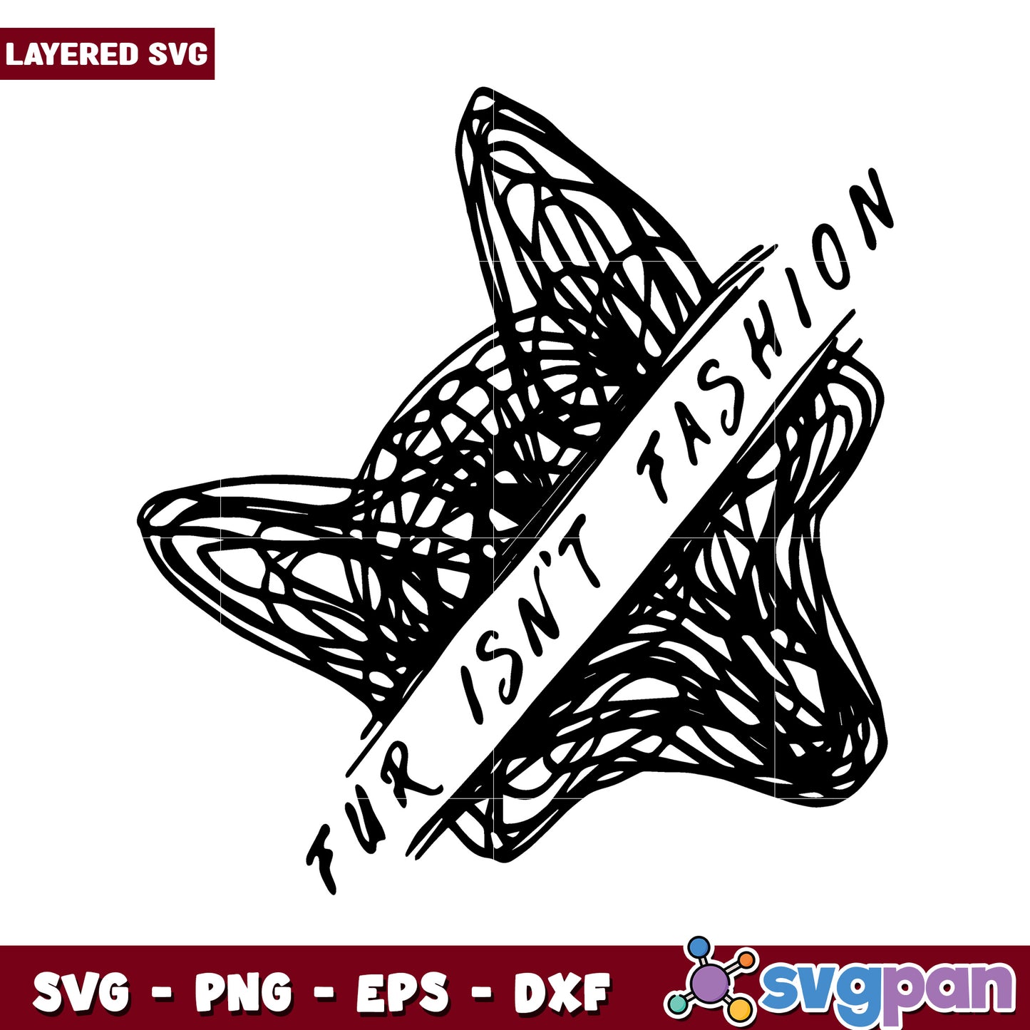Fur Isn’t Fashion Design, Layered SVG Digital Art for Crafts