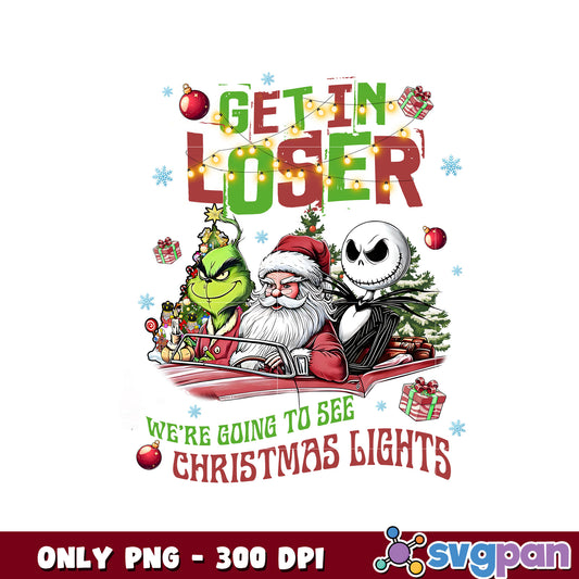 Get in loser jack and grinchmas png