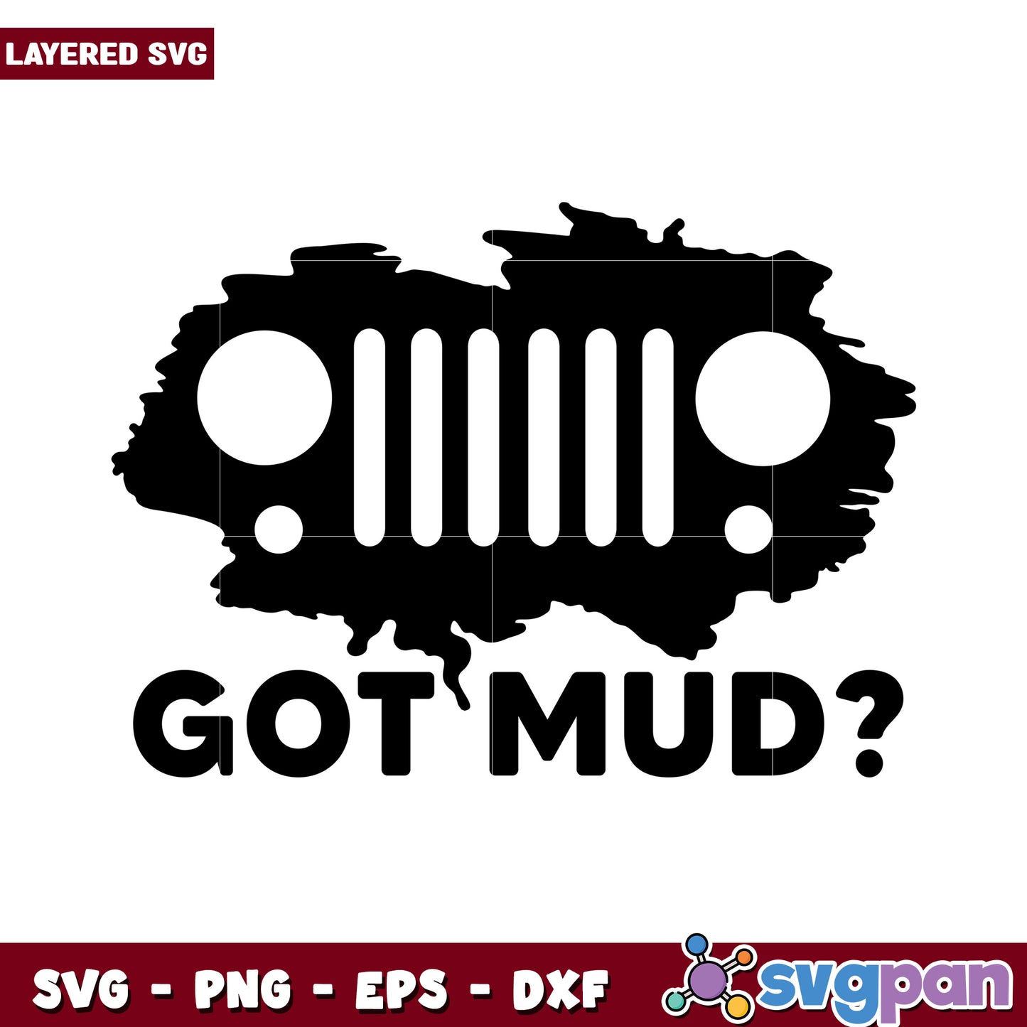 Got Mud Jeep SVG Design, Perfect for Off-Road Enthusiasts and Crafters