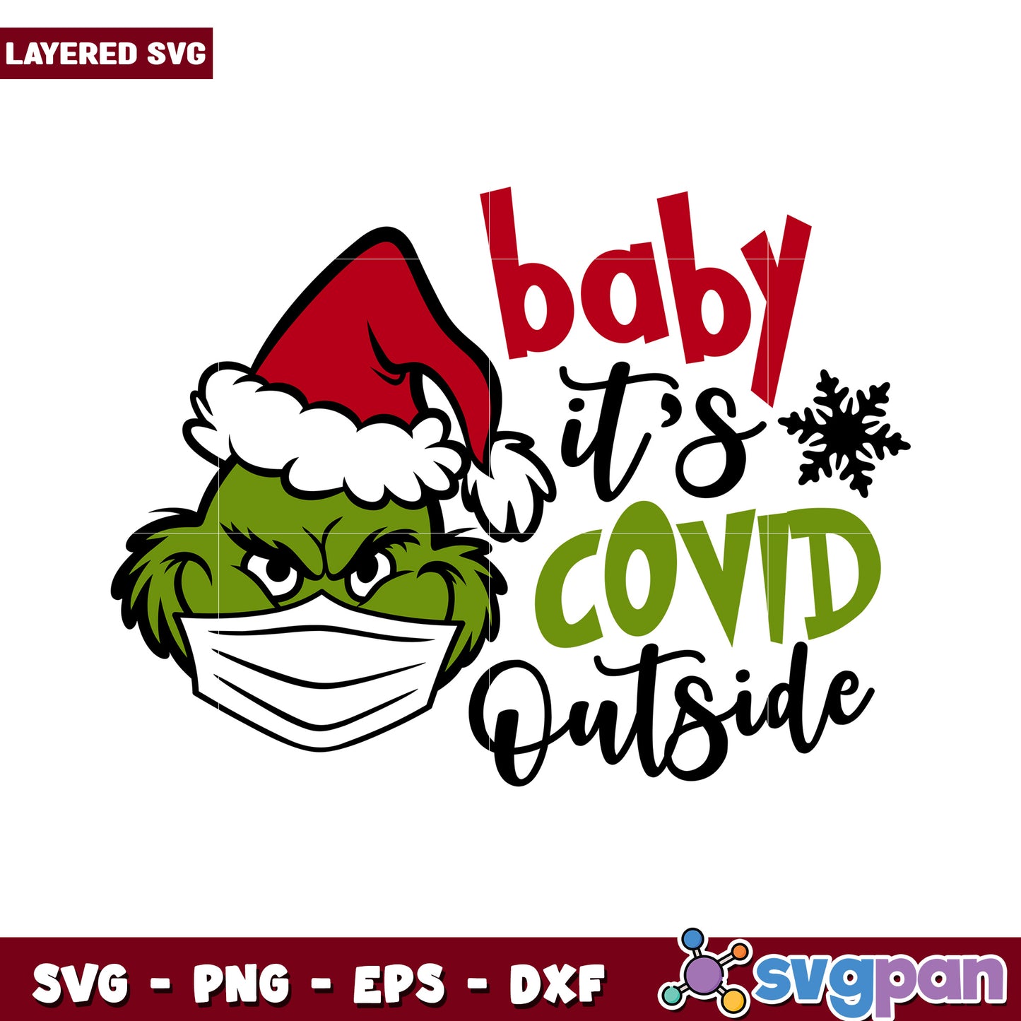 Grinch Christmas SVG, baby it's COVID outside design file