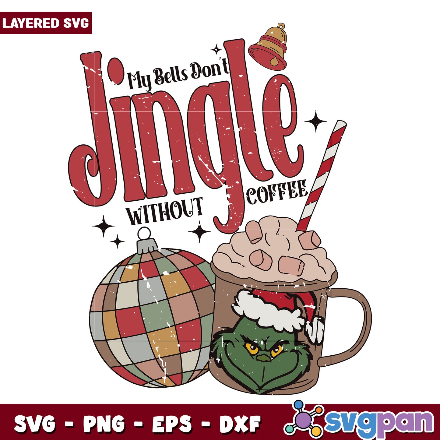 Grinch My Bells Dont Jingle Without Coffee svg, christmas sotry svg, the grinch svg