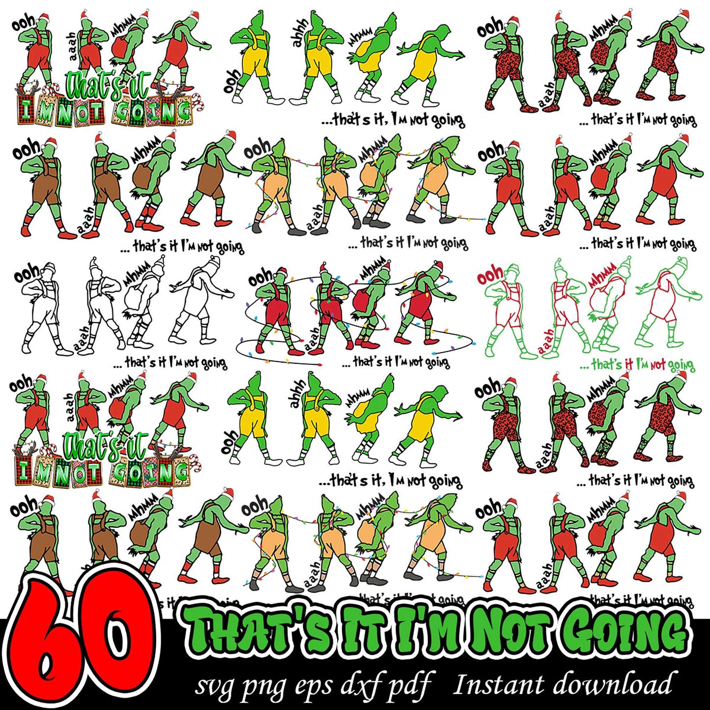 Grinch SVG Bundle 60 That's It Im Not Going