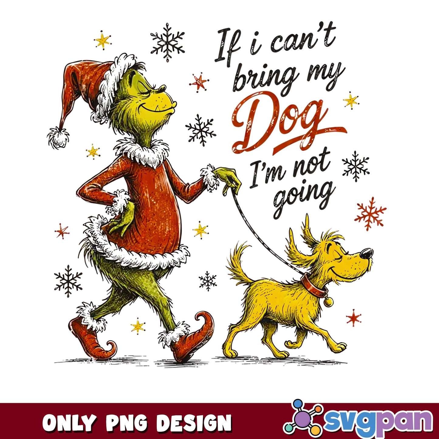 Grinch And Dog Christmas PNG, If I Cant Bring My Dog PNG, Funny Grinch PNG