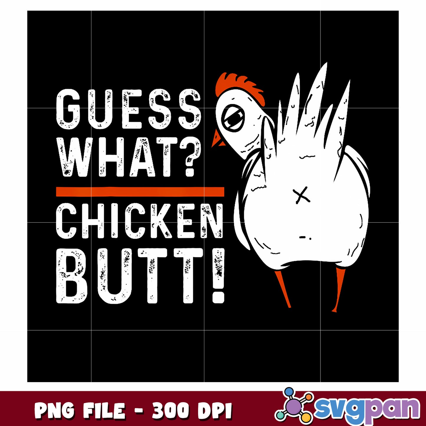 Guess what chicken butt png, funny quotes png, chiken png