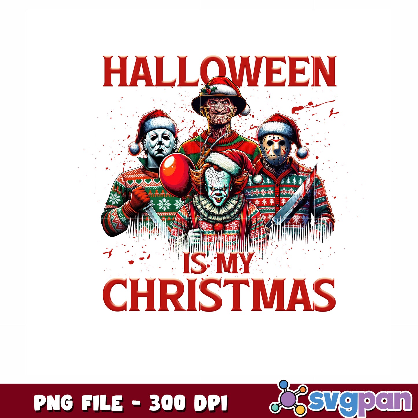 Halloween is my christmas png, christmas movies png, killers christmas png