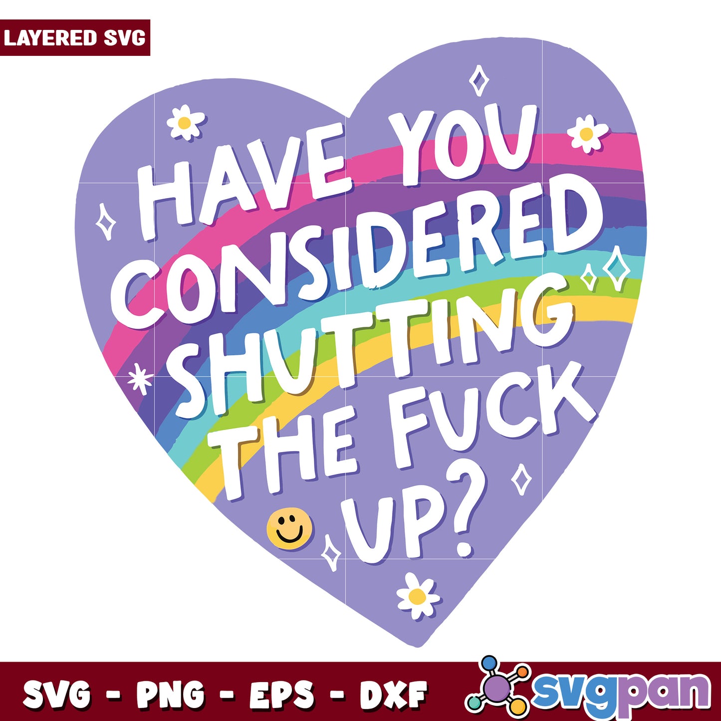 Have you considered shutting the fuck up svg, hilarious quotes svg, animal memes svg