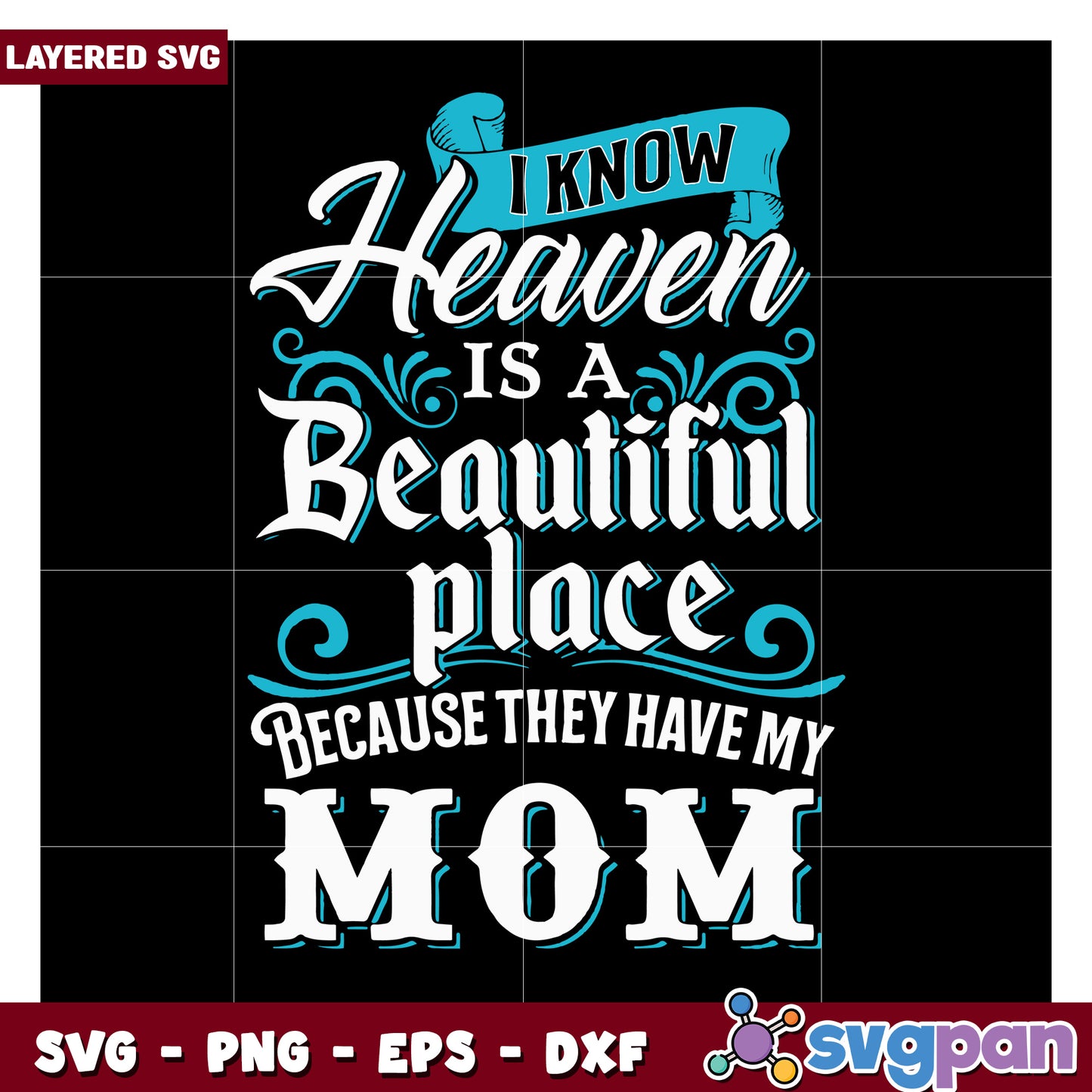 Heaven is a Beautiful Place SVG Design, Perfect for Memorial Projects